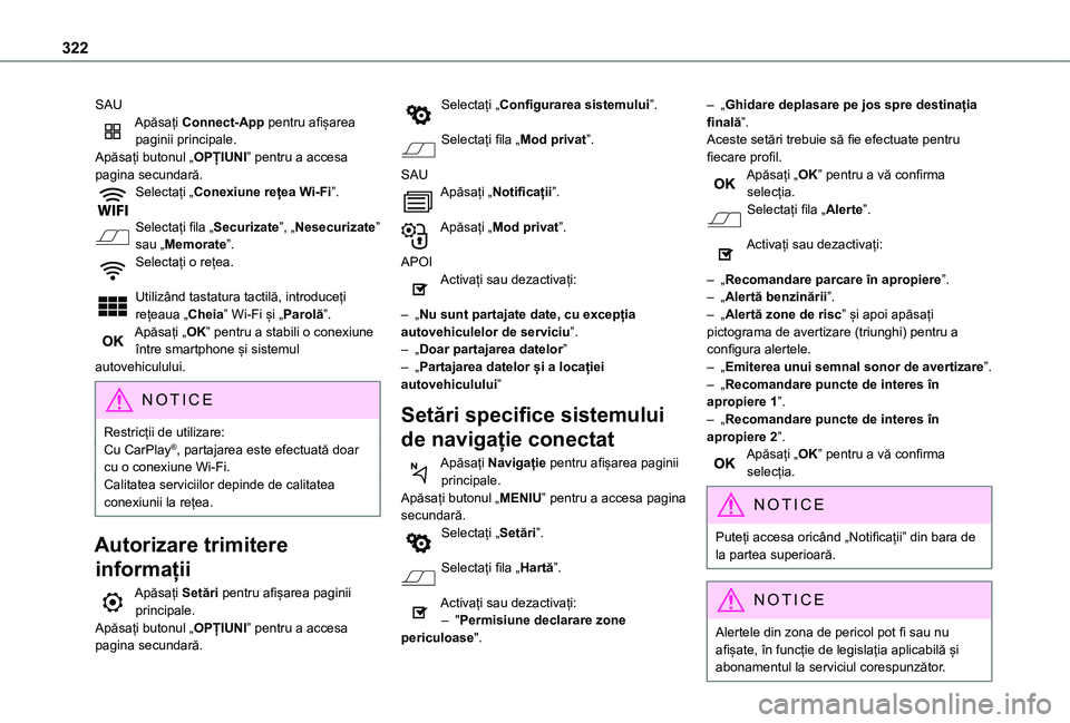 TOYOTA PROACE VERSO EV 2021  Manual de utilizare (in Romanian) 322
SAUApăsați Connect-App pentru afișarea paginii principale.Apăsați butonul „OPȚIUNI” pentru a accesa pagina secundară.Selectați „Conexiune rețea Wi-Fi”. 
Selectați fila „Securiz