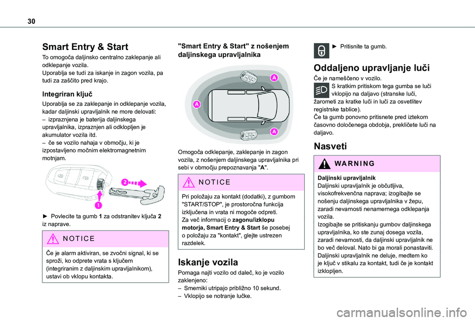 TOYOTA PROACE VERSO EV 2021 Navodila Za Uporabo (in Slovenian) 30
Smart Entry & Start
To omogoča daljinsko centralno zaklepanje ali odklepanje vozila.Uporablja se tudi za iskanje in zagon vozila, pa tudi za zaščito pred krajo.
Integriran ključ
Uporablja se za TOYOTA PROACE VERSO EV 2021 Navodila Za Uporabo (in Slovenian) 30
Smart Entry & Start
To omogoča daljinsko centralno zaklepanje ali odklepanje vozila.Uporablja se tudi za iskanje in zagon vozila, pa tudi za zaščito pred krajo.
Integriran ključ
Uporablja se za