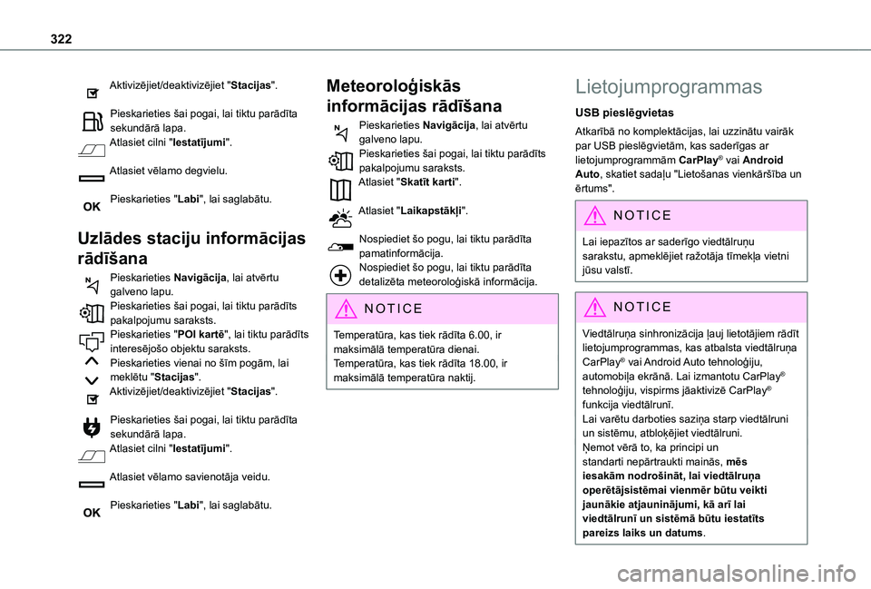 TOYOTA PROACE VERSO EV 2021 Lietošanas Instrukcija (in Latvian) 322
Aktivizējiet/deaktivizējiet "Stacijas".
Pieskarieties šai pogai, lai tiktu parādīta sekundārā lapa.Atlasiet cilni "Iestatījumi".
Atlasiet vēlamo degvielu.
Pieskarieties TOYOTA PROACE VERSO EV 2021 Lietošanas Instrukcija (in Latvian) 322
Aktivizējiet/deaktivizējiet "Stacijas".
Pieskarieties šai pogai, lai tiktu parādīta sekundārā lapa.Atlasiet cilni "Iestatījumi".
Atlasiet vēlamo degvielu.
Pieskarieties