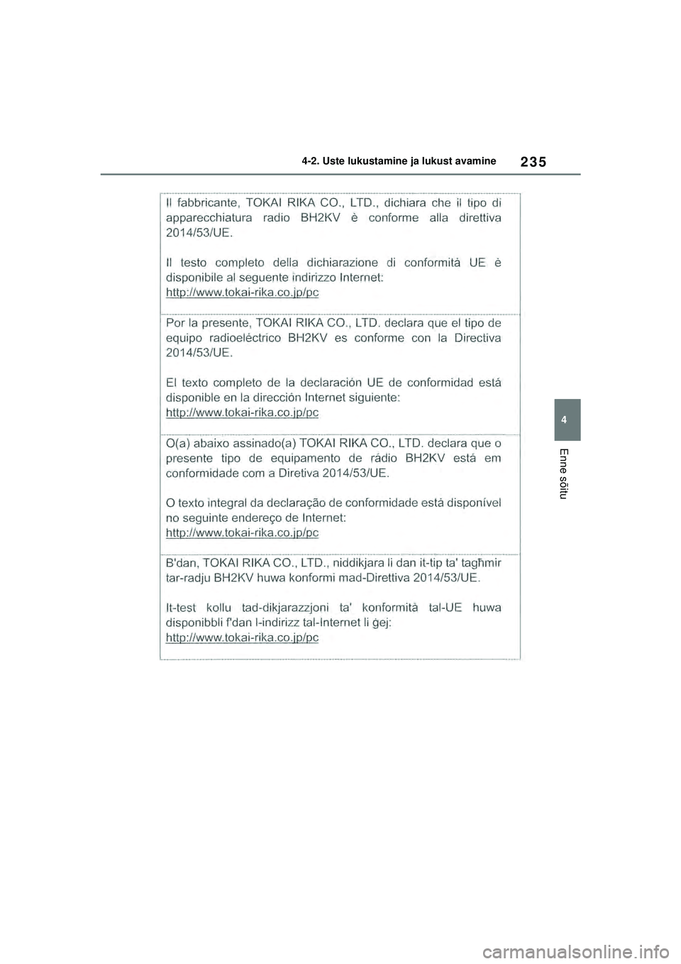 TOYOTA RAV4 PHEV 2021  Kasutusjuhend (in Estonian) 235
4
4-2. Uste lukustamine ja lukust avamine
Enne sõitu
pM_RAV4-Plug-in-Hybrid_OM_OM42E06E_(EE).book  Page 235  Sunday, February 28, 2021  10:52 AM 