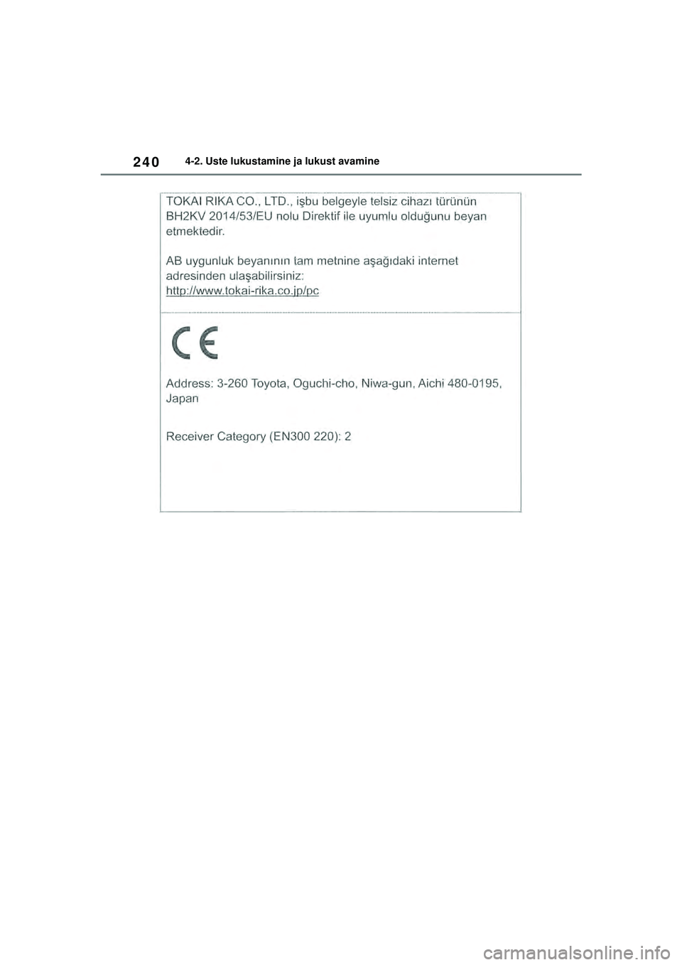 TOYOTA RAV4 PHEV 2021  Kasutusjuhend (in Estonian) 2404-2. Uste lukustamine ja lukust avamine
pM_RAV4-Plug-in-Hybrid_OM_OM42E06E_(EE).book  Page 240  Sunday, February 28, 2021  10:52 AM 