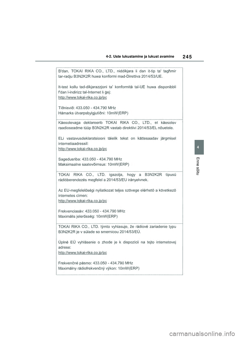 TOYOTA RAV4 PHEV 2021  Kasutusjuhend (in Estonian) 245
4
4-2. Uste lukustamine ja lukust avamine
Enne sõitu
pM_RAV4-Plug-in-Hybrid_OM_OM42E06E_(EE).book  Page 245  Sunday, February 28, 2021  10:52 AM 