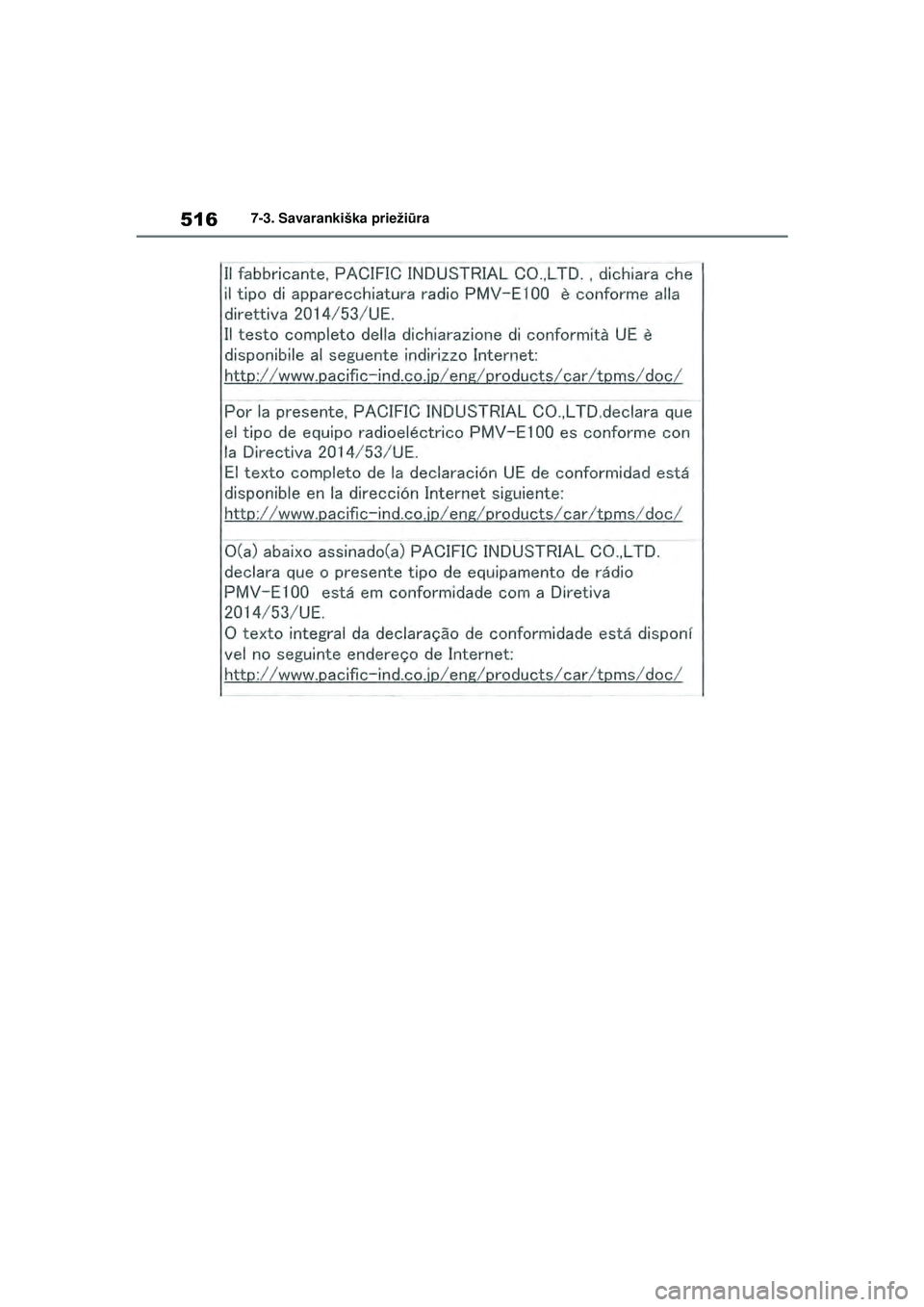 TOYOTA RAV4 PHEV 2021 Eksploatavimo vadovas (in Lithuanian) 5167-3. Savarankiška priežiūra
pM_RAV4-Plug-in-Hybrid_OM_OM42E06E_(LT).book Page 516 Thursday, March 4, 2021 7:53 PM TOYOTA RAV4 PHEV 2021 Eksploatavimo vadovas (in Lithuanian) 5167-3. Savarankiška priežiūra
pM_RAV4-Plug-in-Hybrid_OM_OM42E06E_(LT).book Page 516 Thursday, March 4, 2021 7:53 PM