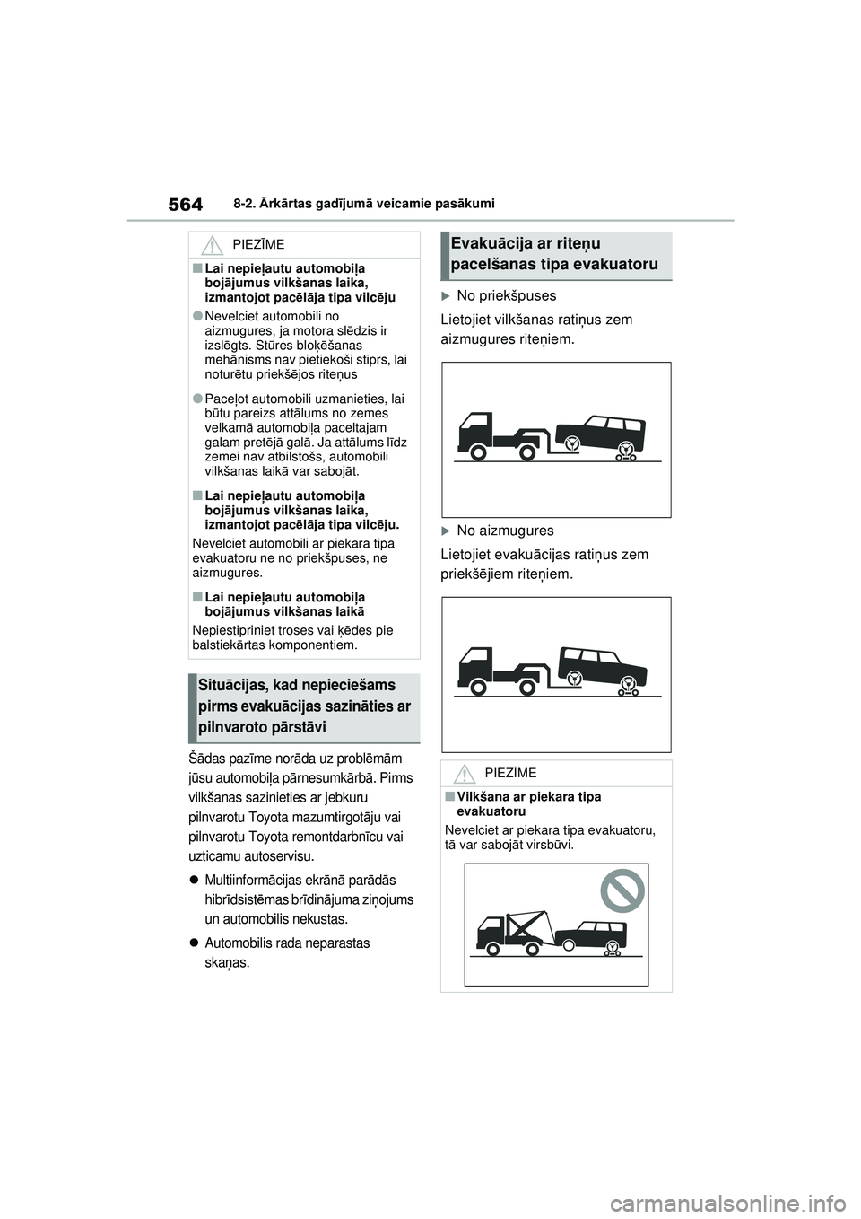 TOYOTA RAV4 PHEV 2021 Lietošanas Instrukcija (in Latvian) 5648-2. Ārk ārtas gad ījum ā veicamie pas ākumi
Š ādas paz īme nor āda uz probl ēm ām
j ū su automobi ļa pā rnesumk ārb ā. Pirms
vilkšanas sazinieties ar jebkuru
pilnvarotu Toyota TOYOTA RAV4 PHEV 2021 Lietošanas Instrukcija (in Latvian) 5648-2. Ārk ārtas gad ījum ā veicamie pas ākumi
Š ādas paz īme nor āda uz probl ēm ām
j ū su automobi ļa pā rnesumk ārb ā. Pirms
vilkšanas sazinieties ar jebkuru
pilnvarotu Toyota