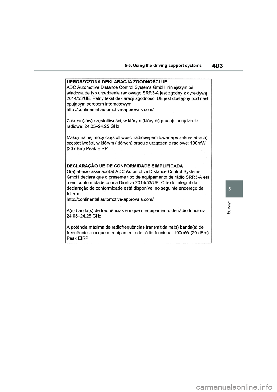 TOYOTA RAV4 PHEV 2021  Owners Manual 403
5 
5-5. Using the driving support systems
Driving 