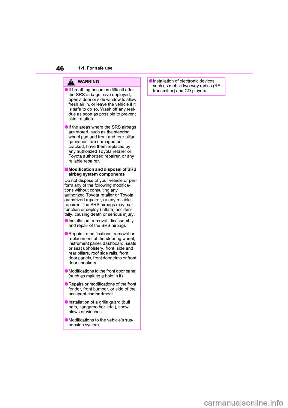 TOYOTA RAV4 PHEV 2021 Service Manual 461-1. For safe use
WARNING
●If breathing becomes difficult after
the SRS airbags have deployed,
open a door or side window to allow fresh air in, or lea ve the vehicle if it
is safe to do so. TOYOTA RAV4 PHEV 2021 Service Manual 461-1. For safe use
WARNING
●If breathing becomes difficult after
the SRS airbags have deployed,
open a door or side window to allow fresh air in, or lea ve the vehicle if it
is safe to do so.