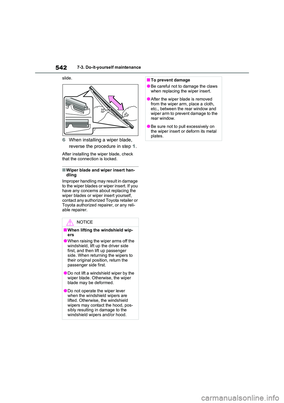 TOYOTA RAV4 PHEV 2021 Owners Manual 5427-3. Do-it-yourself maintenance
slide.
6 When installing a wiper blade,
reverse the procedure in step 1.
After installing the wiper blade, check
that the connection is locked.
■Wiper blade TOYOTA RAV4 PHEV 2021 Owners Manual 5427-3. Do-it-yourself maintenance
slide.
6 When installing a wiper blade,
reverse the procedure in step 1.
After installing the wiper blade, check
that the connection is locked.
■Wiper blade
