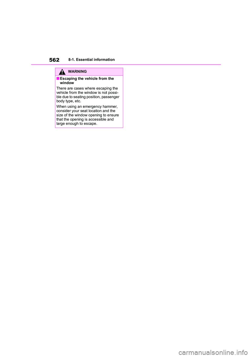 TOYOTA RAV4 PHEV 2021 Owners Manual 5628-1. Essential information
WARNING
■Escaping the vehicle from the
window
There are cases where escaping the vehicle from the window is not possi -
ble due to seating position, passenger
bod TOYOTA RAV4 PHEV 2021 Owners Manual 5628-1. Essential information
WARNING
■Escaping the vehicle from the
window
There are cases where escaping the vehicle from the window is not possi -
ble due to seating position, passenger
bod