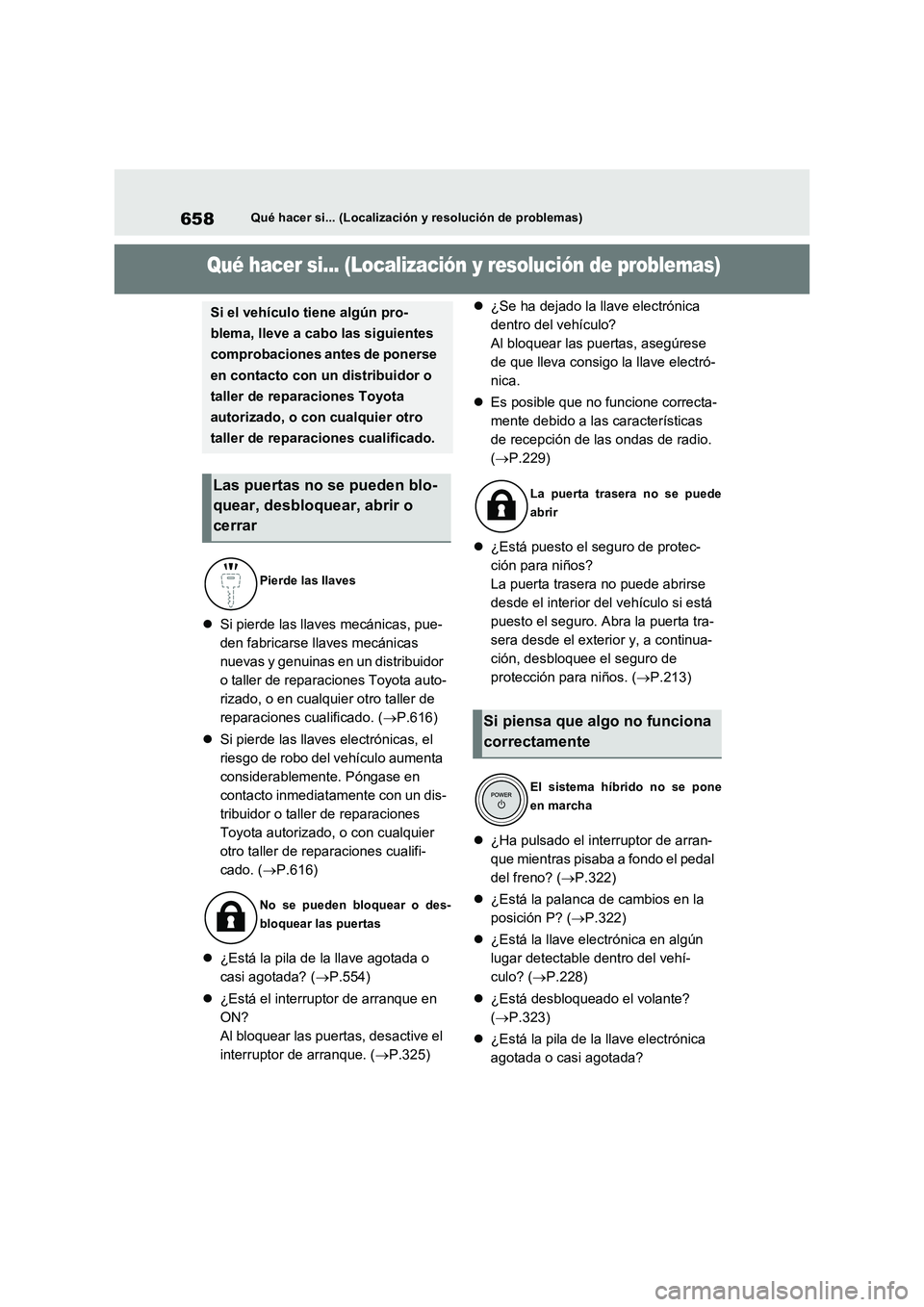 TOYOTA RAV4 PHEV 2021  Manuale de Empleo (in Spanish) 658Qué hacer si... (Localización y resolución de problemas)
1-1.Qué  hac er  si... (Loca liza ció n y  reso luc ión  de  problemas )Qué hacer si... (Localización y resolución de problemas)
