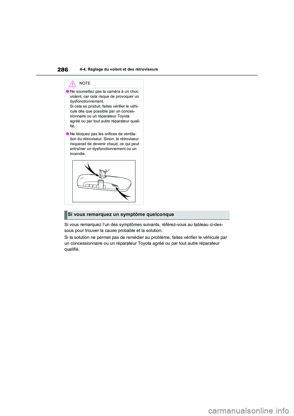 TOYOTA RAV4 PHEV 2021  Notices Demploi (in French) 2864-4. Réglage du volant et des rétroviseurs
Si vous remarquez l’un des symptômes suivants, référez-vous au tableau ci-des- 
sous pour trouver la cause probable et la solution. 
Si la solution