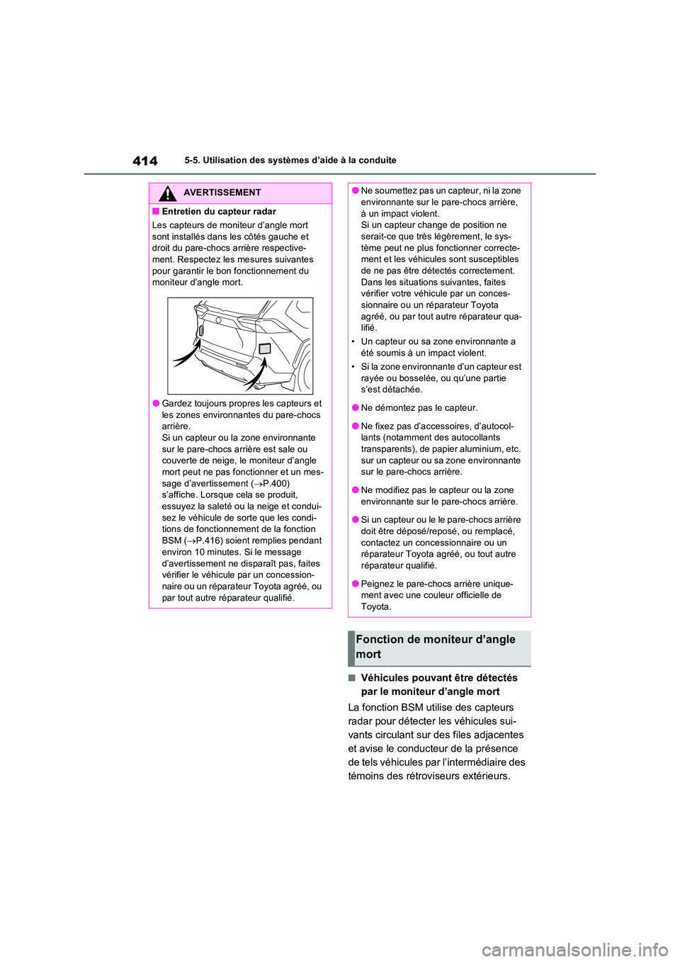 TOYOTA RAV4 PHEV 2021  Notices Demploi (in French) 4145-5. Utilisation des systèmes d’aide à la conduite
�QVéhicules pouvant être détectés  
par le moniteur d’angle mort 
La fonction BSM utilise des capteurs  
radar pour détecter les véhic