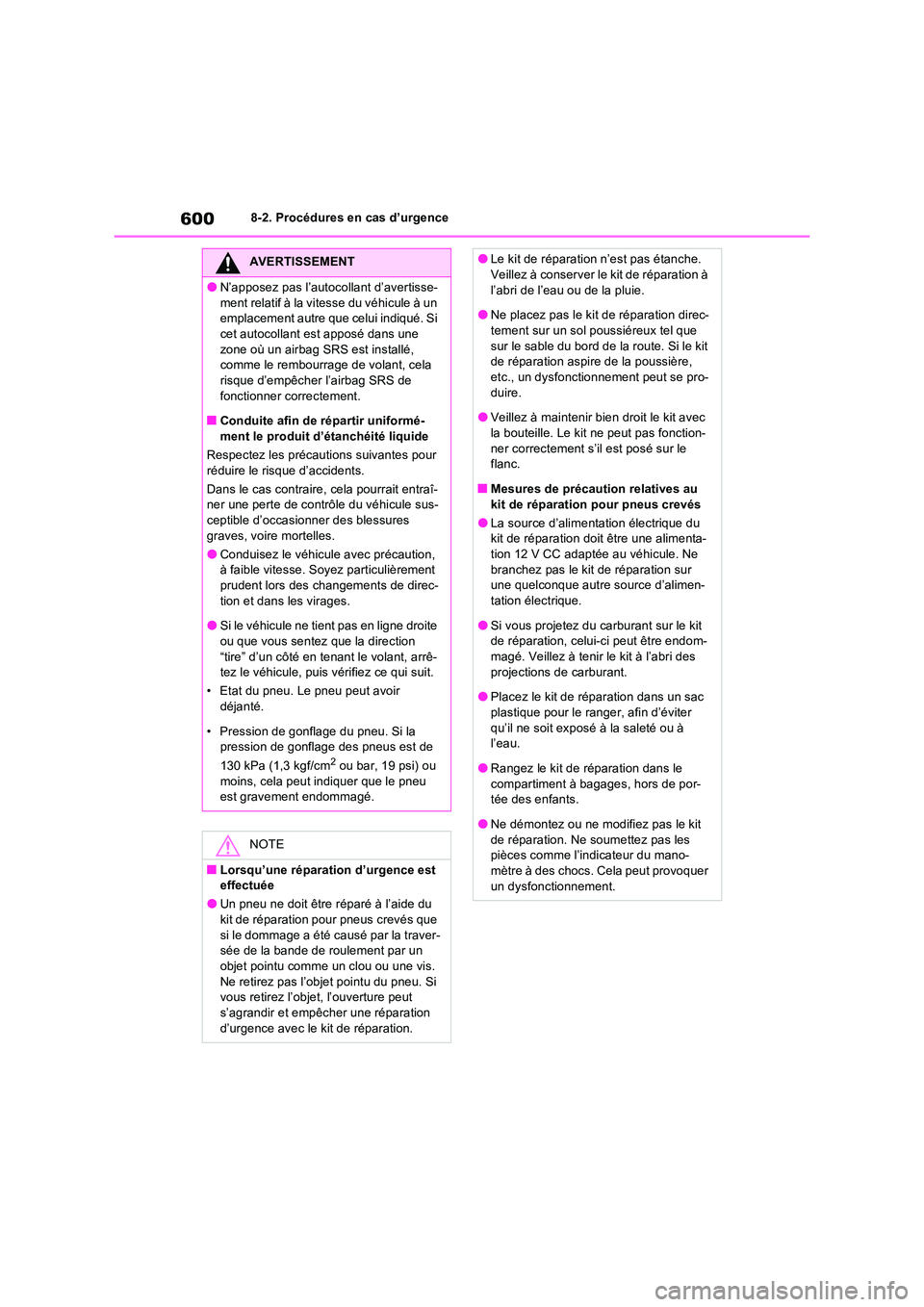 TOYOTA RAV4 PHEV 2021  Notices Demploi (in French) 6008-2. Procédures en cas d’urgence
AVERTISSEMENT
�ON’apposez pas l’autocollant d’avertisse- 
ment relatif à la vitesse du véhicule à un  emplacement autre que celui indiqué. Si cet autoc