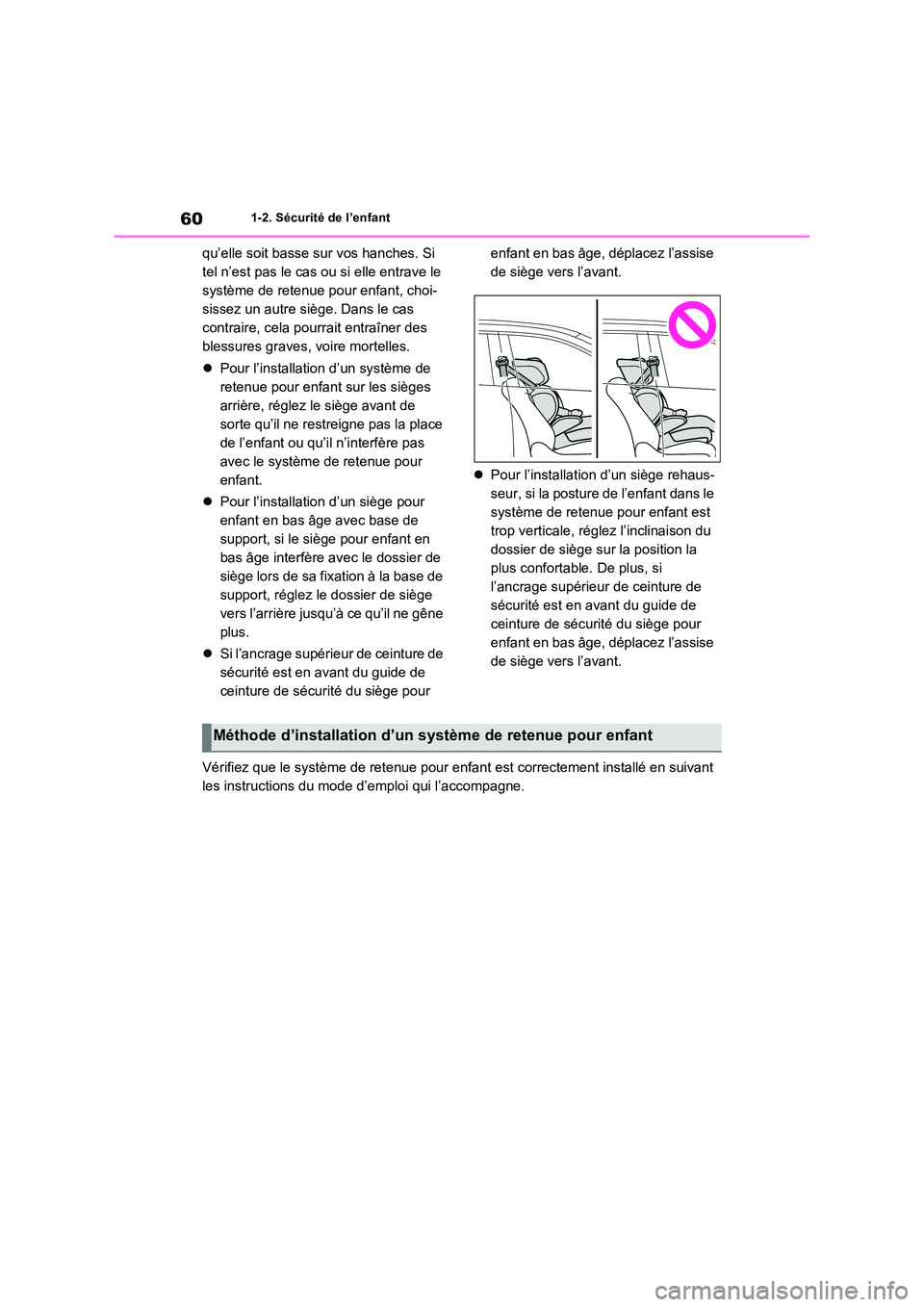 TOYOTA RAV4 PHEV 2021 Notices Demploi (in French) 601-2. Sécurité de l’enfant
qu’elle soit basse sur vos hanches. Si
tel n’est pas le cas ou si elle entrave le
système de retenue pour enfant, choi-
sissez un autre siège. Dans le cas
con TOYOTA RAV4 PHEV 2021 Notices Demploi (in French) 601-2. Sécurité de l’enfant
qu’elle soit basse sur vos hanches. Si
tel n’est pas le cas ou si elle entrave le
système de retenue pour enfant, choi-
sissez un autre siège. Dans le cas
con