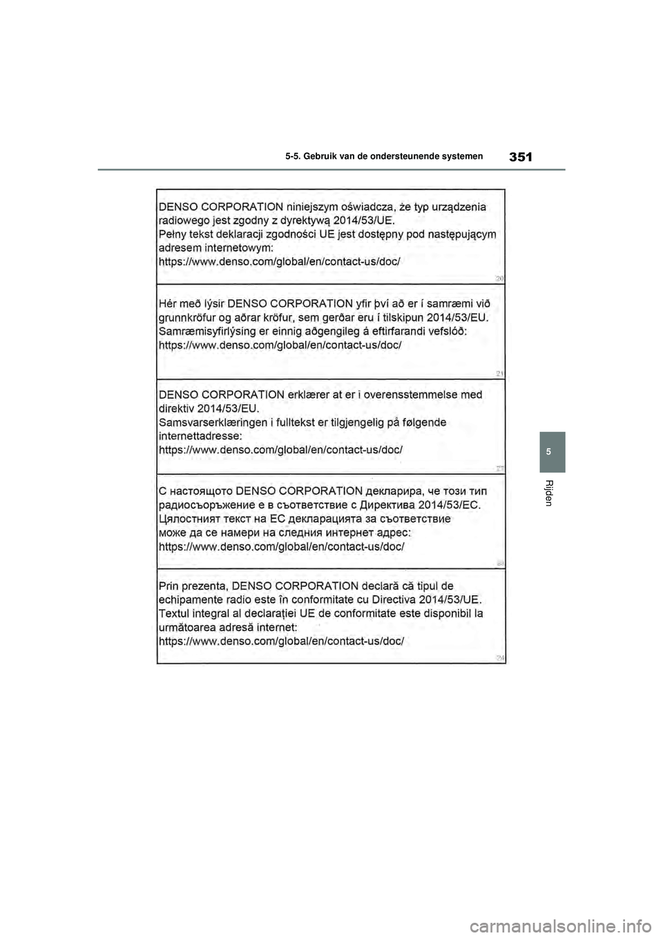 TOYOTA RAV4 PHEV 2021  Instructieboekje (in Dutch) 351
5
5-5. Gebruik van de ondersteunende systemen
Rijden
pM_RAV4-Plug-in-Hybrid_OM_OM42E06E_(EE).book  Pa
ge 351  Wednesday, February 3, 2021  2:42 PM 