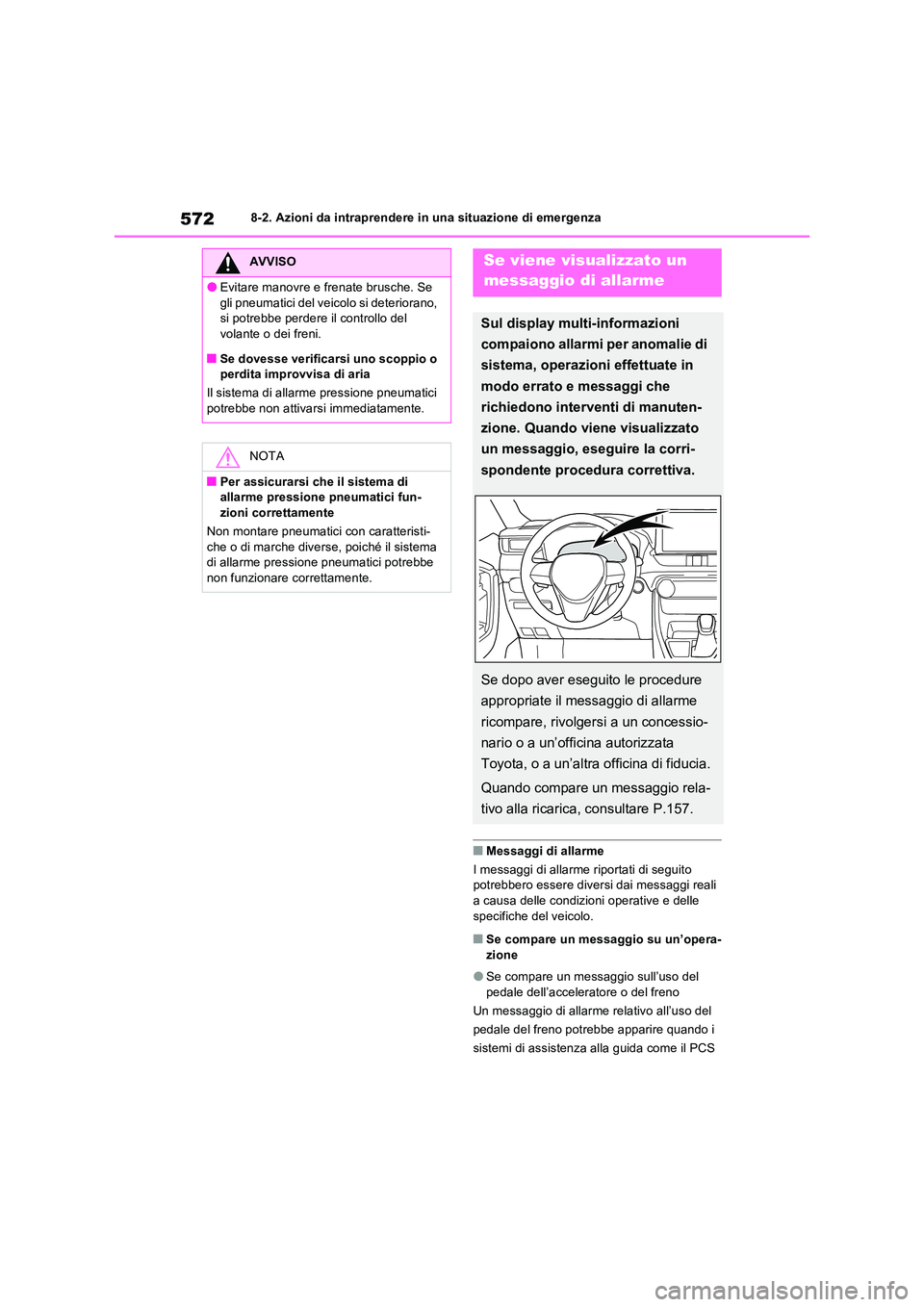 TOYOTA RAV4 PHEV 2021  Manuale duso (in Italian) 5728-2. Azioni da intraprendere in una situazione di emergenza
�QMessaggi di allarme 
I messaggi di allarme riportati di seguito  potrebbero essere diversi dai messaggi reali  
a causa delle condizion