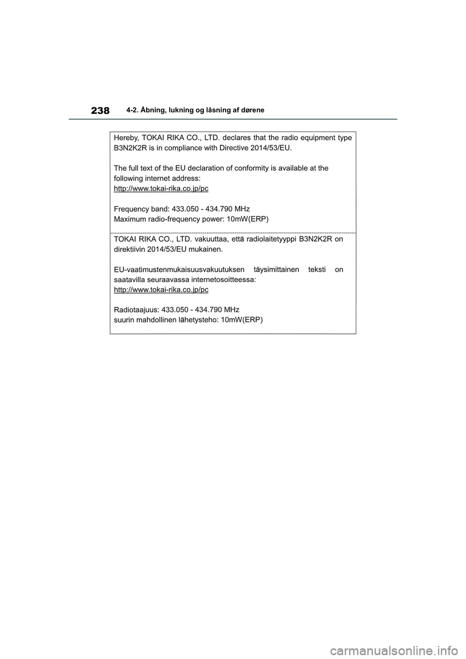 TOYOTA RAV4 PHEV 2021  Brugsanvisning (in Danish) 2384-2. Åbning, lukning og låsning af dørene
OM42E06DK.book  Page 238  Thursday, February 18, 2021  5:07 PM 