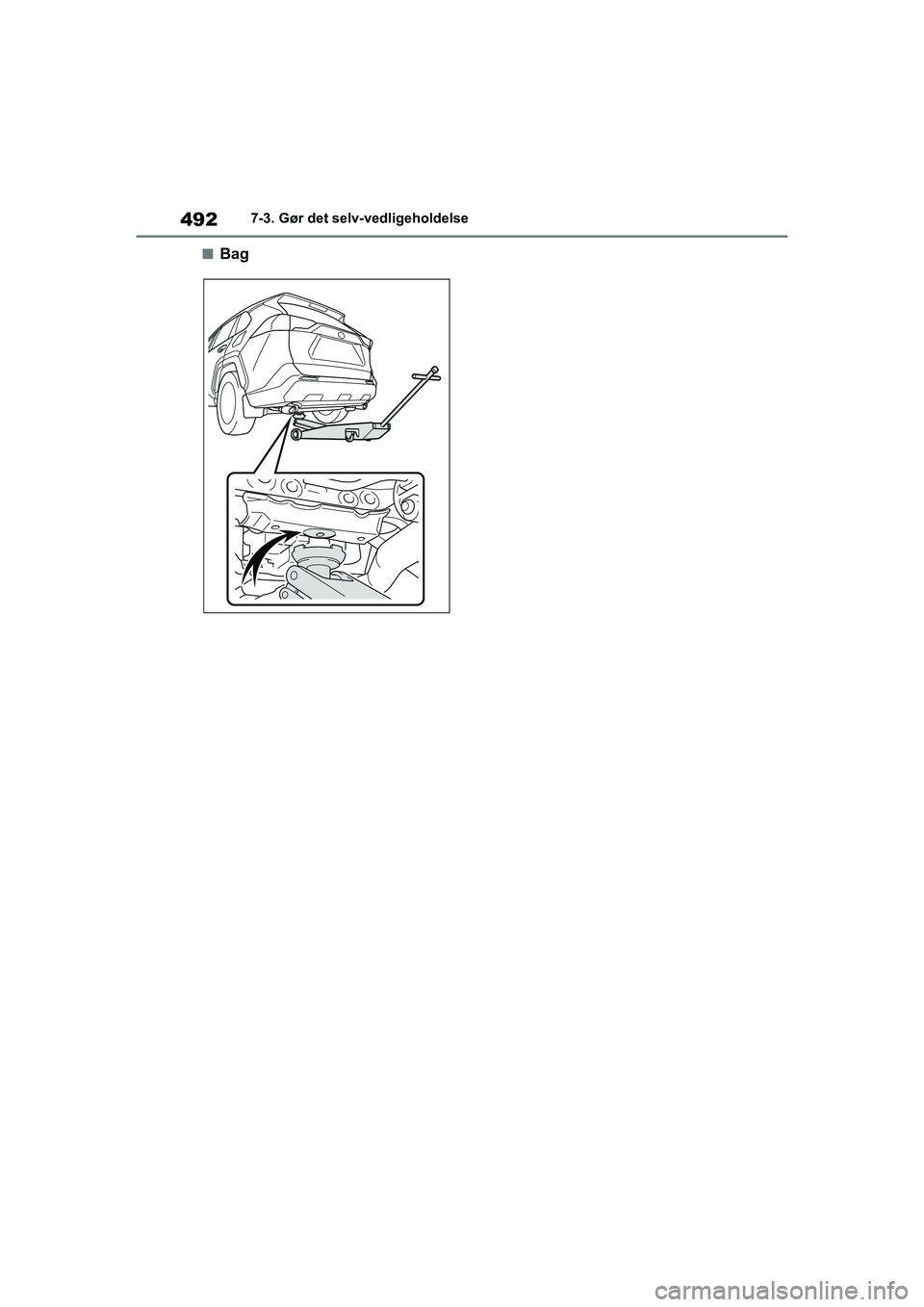 TOYOTA RAV4 PHEV 2021 Brugsanvisning (in Danish) 4927-3. Gør det selv-vedligeholdelse
nBag
OM42E06DK.book Page 492 Thursday, February 18, 2021 5:07 PM TOYOTA RAV4 PHEV 2021 Brugsanvisning (in Danish) 4927-3. Gør det selv-vedligeholdelse
nBag
OM42E06DK.book Page 492 Thursday, February 18, 2021 5:07 PM