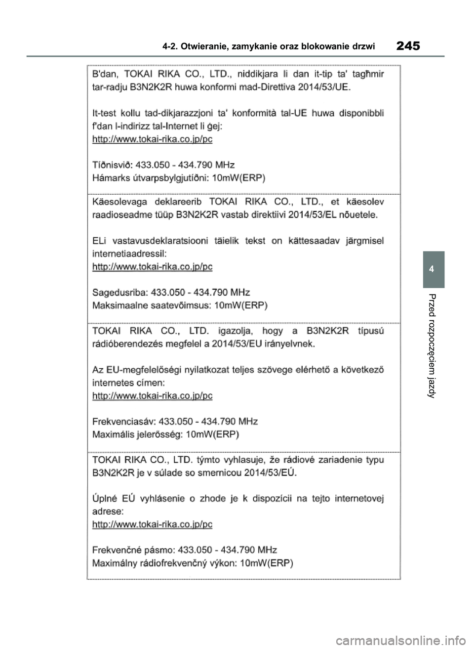 TOYOTA RAV4 PHEV 2021 Instrukcja obsługi (in Polish) Przed rozpocz´ciem jazdy
4-2. Otwieranie, zamykanie oraz blokowanie drzwi245
4
7 RAV4 Plug In HV OM42E06E 11/3/21 14:53 Page 245 TOYOTA RAV4 PHEV 2021 Instrukcja obsługi (in Polish) Przed rozpocz´ciem jazdy
4-2. Otwieranie, zamykanie oraz blokowanie drzwi245
4
7 RAV4 Plug In HV OM42E06E 11/3/21 14:53 Page 245