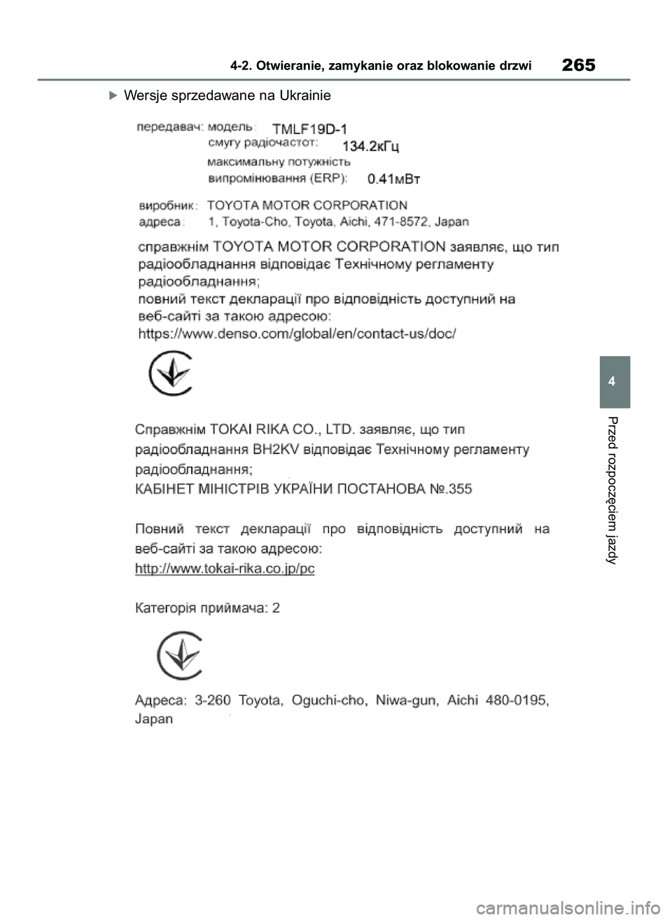 TOYOTA RAV4 PHEV 2021 Instrukcja obsługi (in Polish) óWersje sprzedawane na Ukrainie
Przed rozpocz´ciem jazdy
4-2. Otwieranie, zamykanie oraz blokowanie drzwi265
4
7 RAV4 Plug In HV OM42E06E 11/3/21 14:53 Page 265 TOYOTA RAV4 PHEV 2021 Instrukcja obsługi (in Polish) óWersje sprzedawane na Ukrainie
Przed rozpocz´ciem jazdy
4-2. Otwieranie, zamykanie oraz blokowanie drzwi265
4
7 RAV4 Plug In HV OM42E06E 11/3/21 14:53 Page 265