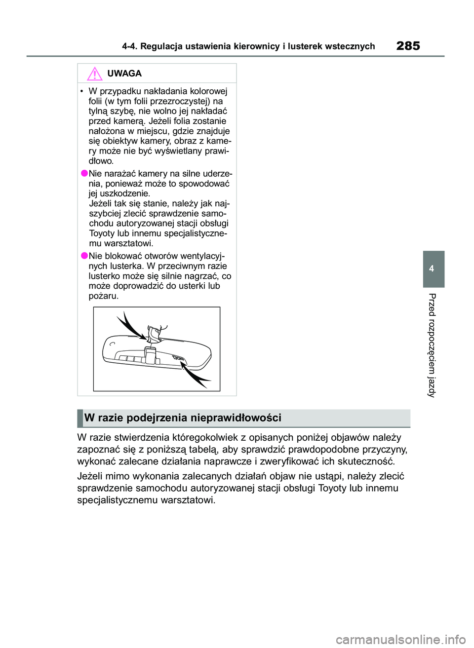 TOYOTA RAV4 PHEV 2021  Instrukcja obsługi (in Polish) W razie stwierdzenia któregokolwiek z opisanych poni˝ej objawów nale˝y
zapoznaç si´ z poni˝szà tabelà, aby sprawdziç prawdopodobne przyczyny,
wykonaç zalecane dzia∏ania naprawcze i zweryf