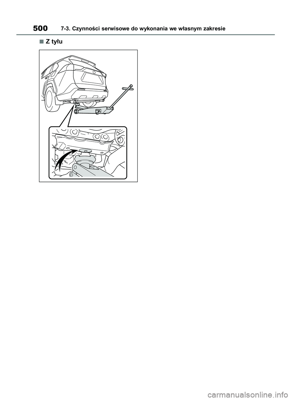 TOYOTA RAV4 PHEV 2021  Instrukcja obsługi (in Polish) Z ty∏u
5007-3. CzynnoÊci serwisowe do wykonania we w∏asnym zakresie
7 RAV4 Plug In HV OM42E06E  11/3/21  14:55  Page 500 