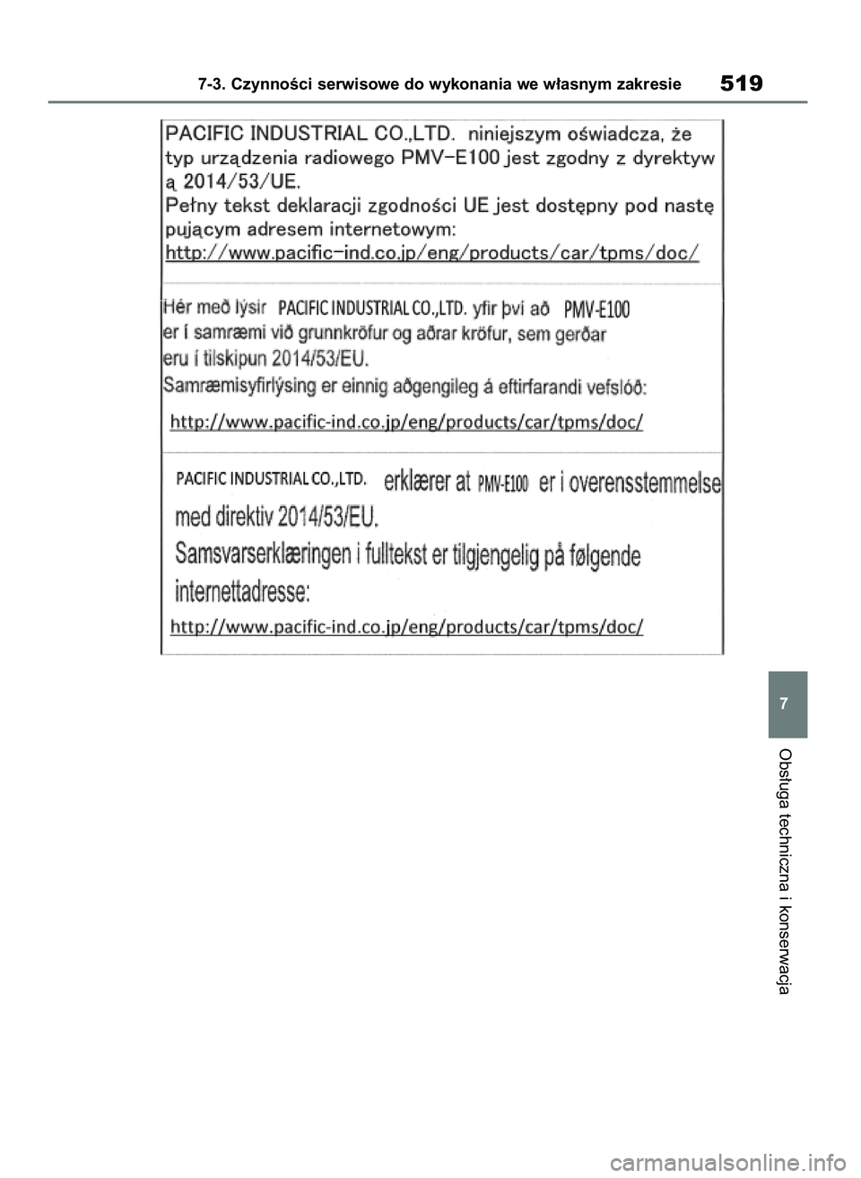 TOYOTA RAV4 PHEV 2021  Instrukcja obsługi (in Polish) Obs∏uga techniczna i konserwacja
7-3. CzynnoÊci serwisowe do wykonania we w∏asnym zakresie519
7
7 RAV4 Plug In HV OM42E06E  11/3/21  14:56  Page 519 