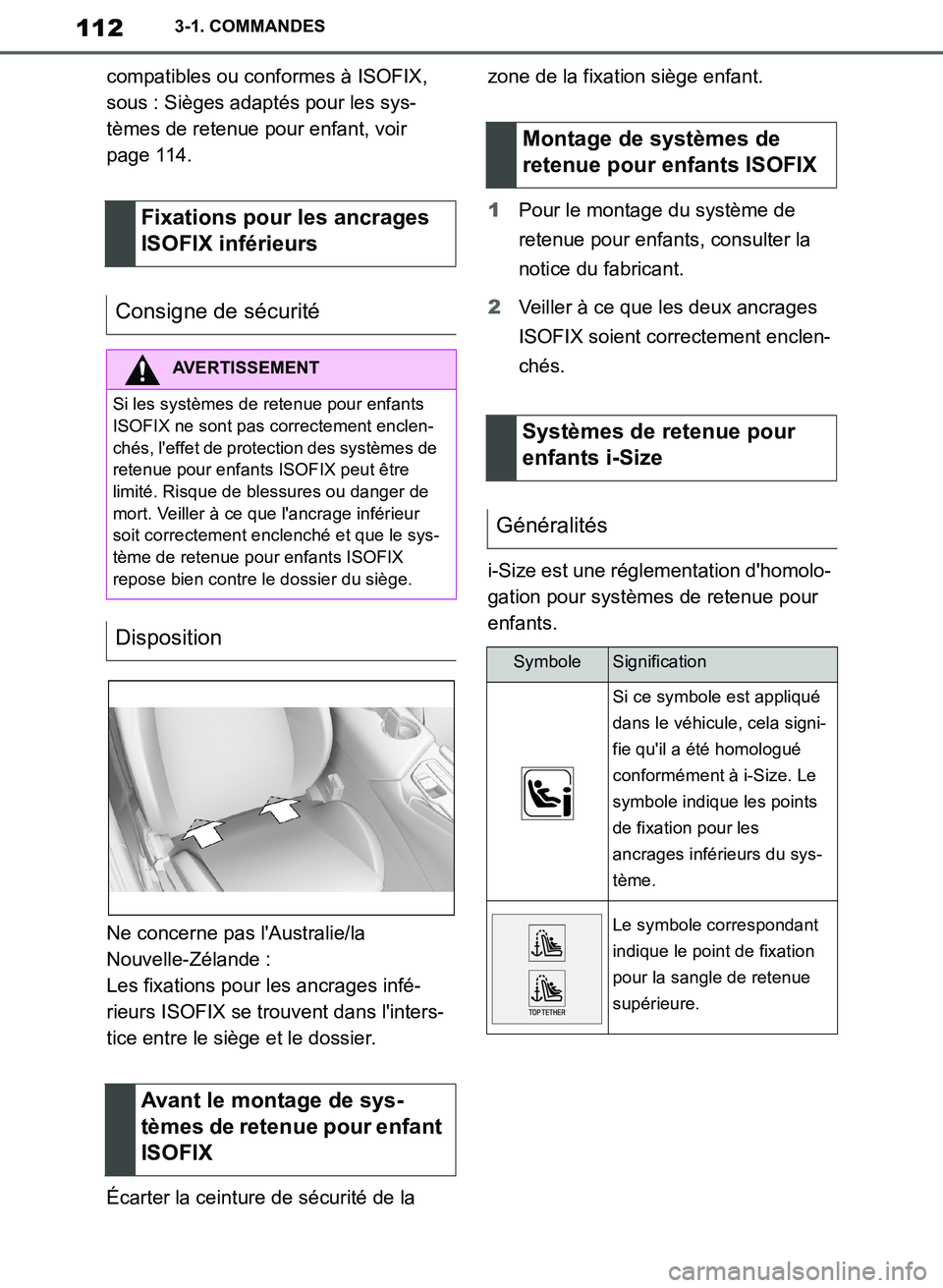 TOYOTA SUPRA 2019 Notices Demploi (in French) 112
Supra Owners Manual_EK
3-1. COMMANDES
compatibles ou conformes à ISOFIX,
sous : Sièges adaptés pour les sys-
tèmes de retenue pour enfant, voir
page 114.
Ne concerne pas lAustralie/la
Nou TOYOTA SUPRA 2019 Notices Demploi (in French) 112
Supra Owners Manual_EK
3-1. COMMANDES
compatibles ou conformes à ISOFIX,
sous : Sièges adaptés pour les sys-
tèmes de retenue pour enfant, voir
page 114.
Ne concerne pas lAustralie/la
Nou