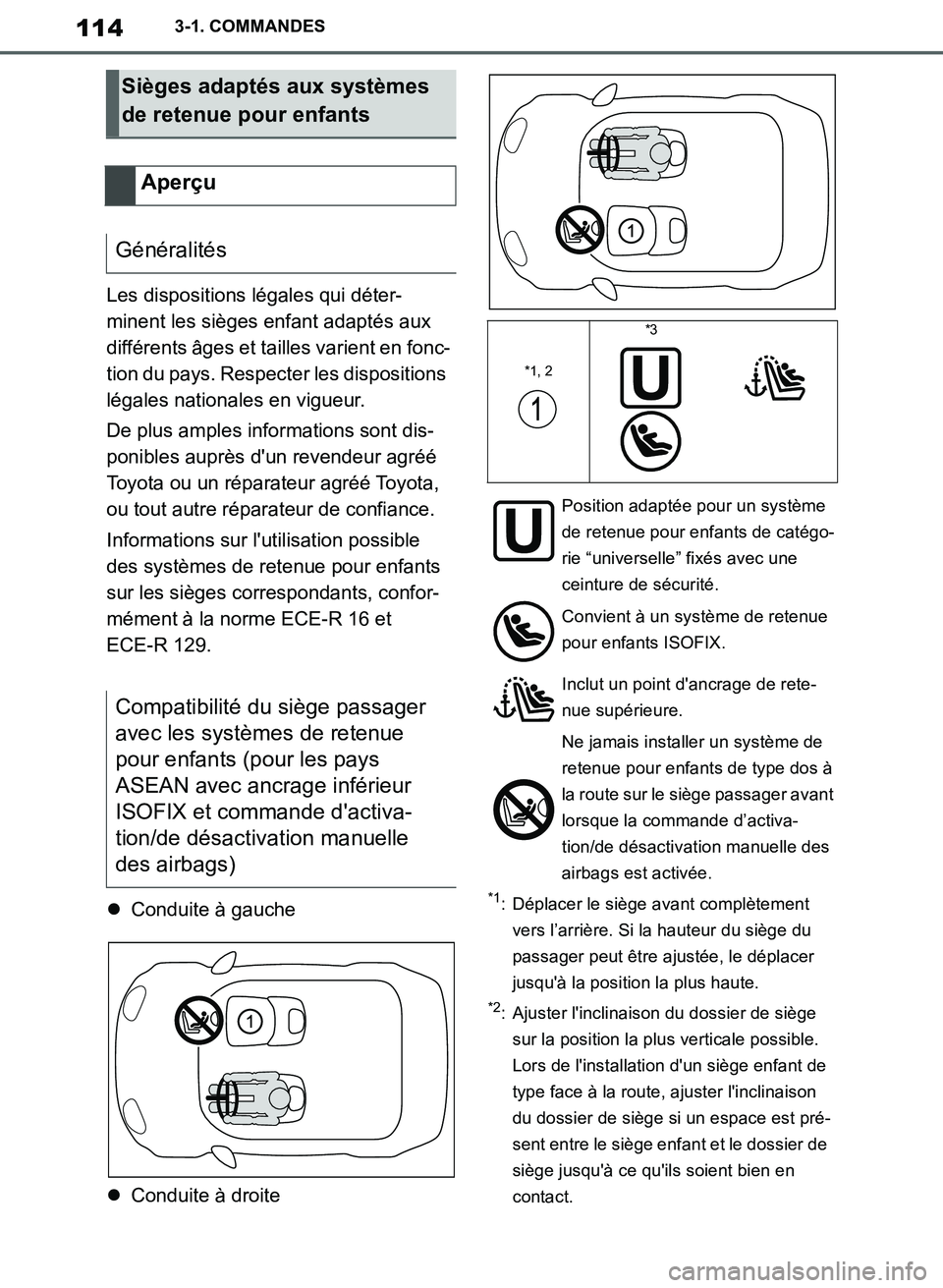 TOYOTA SUPRA 2019 Notices Demploi (in French) 114
Supra Owners Manual_EK
3-1. COMMANDES
Les dispositions légales qui déter-
minent les sièges enfant adaptés aux
différents âges et tailles varient en fonc-
tion du pays. Respecter les dispo TOYOTA SUPRA 2019 Notices Demploi (in French) 114
Supra Owners Manual_EK
3-1. COMMANDES
Les dispositions légales qui déter-
minent les sièges enfant adaptés aux
différents âges et tailles varient en fonc-
tion du pays. Respecter les dispo