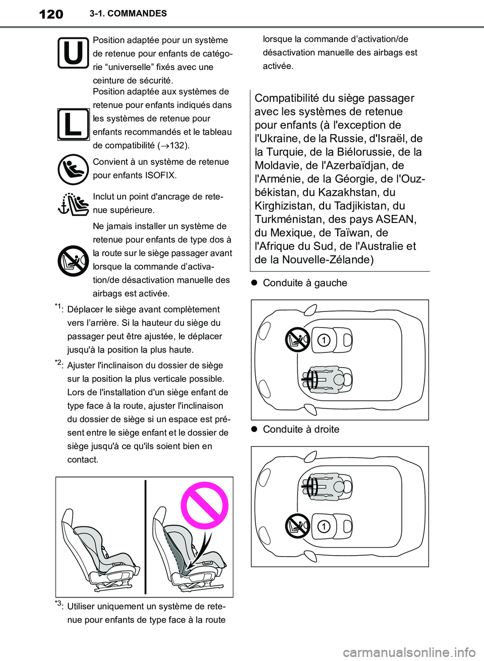 TOYOTA SUPRA 2019 Notices Demploi (in French) 120
Supra Owners Manual_EK
3-1. COMMANDES
*1: Déplacer le siège avant complètement
vers l’arrière. Si la hauteur du siège du
passager peut être ajustée, le déplacer
jusquà la position TOYOTA SUPRA 2019 Notices Demploi (in French) 120
Supra Owners Manual_EK
3-1. COMMANDES
*1: Déplacer le siège avant complètement
vers l’arrière. Si la hauteur du siège du
passager peut être ajustée, le déplacer
jusquà la position