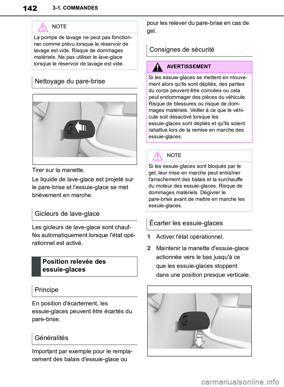 TOYOTA SUPRA 2019 Notices Demploi (in French) 142
Supra Owners Manual_EK
3-1. COMMANDES
Tirer sur la manette.
Le liquide de lave-glace est projeté sur
le pare-brise et lessuie-glace se met
brièvement en marche.
Les gicleurs de lave-glace so TOYOTA SUPRA 2019 Notices Demploi (in French) 142
Supra Owners Manual_EK
3-1. COMMANDES
Tirer sur la manette.
Le liquide de lave-glace est projeté sur
le pare-brise et lessuie-glace se met
brièvement en marche.
Les gicleurs de lave-glace so