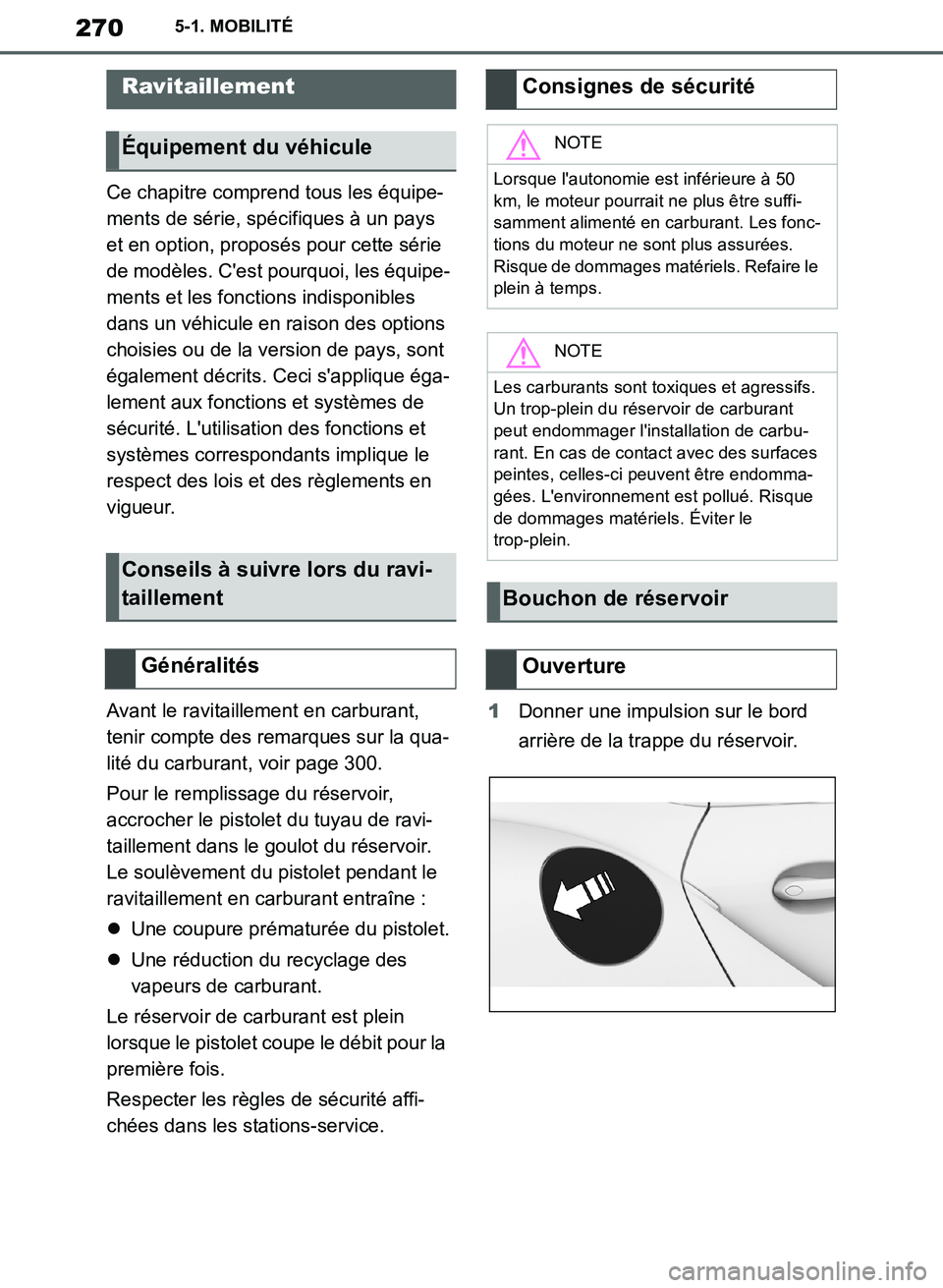 TOYOTA SUPRA 2019 Notices Demploi (in French) 270
Supra Owners Manual_EK
5-1. MOBILITÉ
5-1.MOBILITÉ
Ce chapitre comprend tous les équipe-
ments de série, spécifiques à un pays
et en option, proposés pour cette série
de modèles. Cest TOYOTA SUPRA 2019 Notices Demploi (in French) 270
Supra Owners Manual_EK
5-1. MOBILITÉ
5-1.MOBILITÉ
Ce chapitre comprend tous les équipe-
ments de série, spécifiques à un pays
et en option, proposés pour cette série
de modèles. Cest