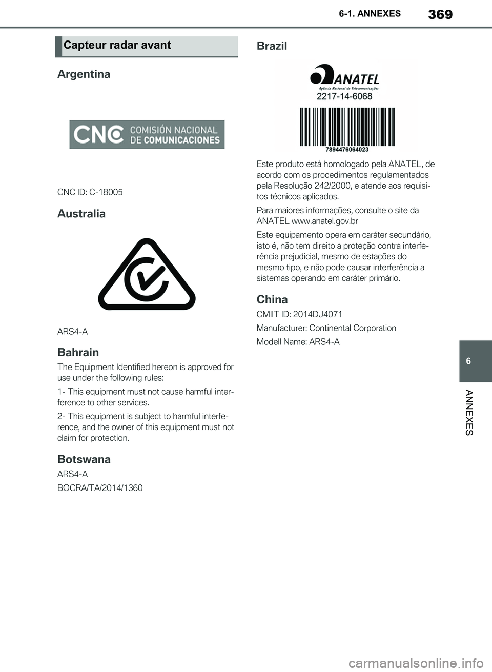 TOYOTA SUPRA 2019 Notices Demploi (in French) 369
6
Supra Owners Manual_EK
6-1. ANNEXES
ANNEXES
Capteur radar avant
Supra_OM_French_OM99T06K.book 369 ページ 2019年2月20日 水曜日 午前11時9分 TOYOTA SUPRA 2019 Notices Demploi (in French) 369
6
Supra Owners Manual_EK
6-1. ANNEXES
ANNEXES
Capteur radar avant
Supra_OM_French_OM99T06K.book 369 ページ 2019年2月20日 水曜日 午前11時9分