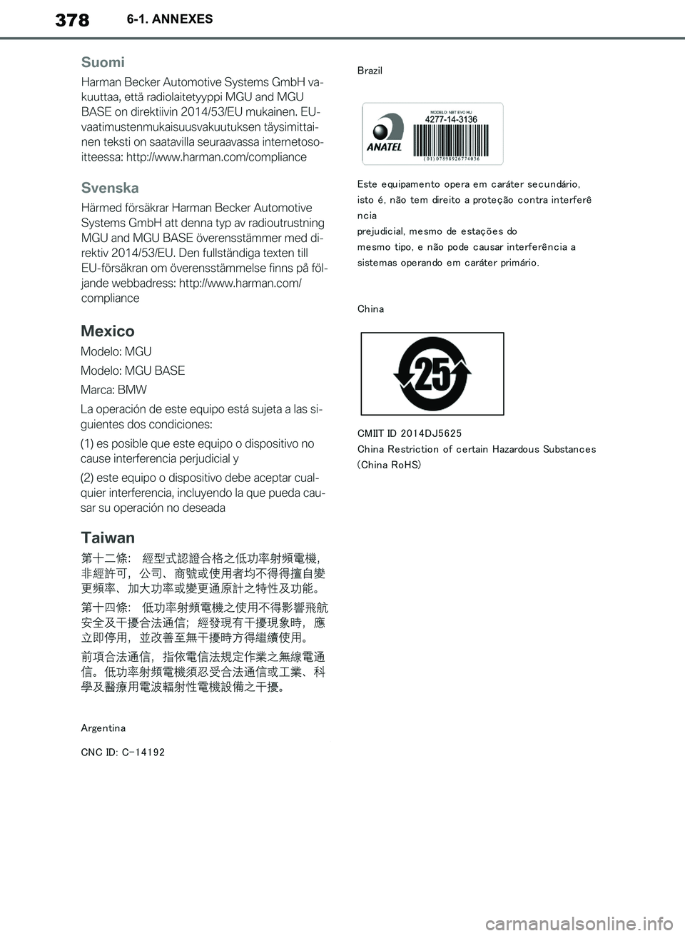 TOYOTA SUPRA 2019 Notices Demploi (in French) 378
Supra Owners Manual_EK
6-1. ANNEXES
Supra_OM_French_OM99T06K.book 378 ページ 2019年2月20日 水曜日 午前11時9分 TOYOTA SUPRA 2019 Notices Demploi (in French) 378
Supra Owners Manual_EK
6-1. ANNEXES
Supra_OM_French_OM99T06K.book 378 ページ 2019年2月20日 水曜日 午前11時9分