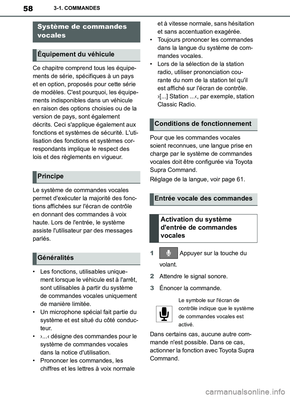 TOYOTA SUPRA 2019 Notices Demploi (in French) 58
Supra Owners Manual_EK
3-1. COMMANDES
Ce chapitre comprend tous les équipe-
ments de série, spécifiques à un pays
et en option, proposés pour cette série
de modèles. Cest pourquoi, les TOYOTA SUPRA 2019 Notices Demploi (in French) 58
Supra Owners Manual_EK
3-1. COMMANDES
Ce chapitre comprend tous les équipe-
ments de série, spécifiques à un pays
et en option, proposés pour cette série
de modèles. Cest pourquoi, les