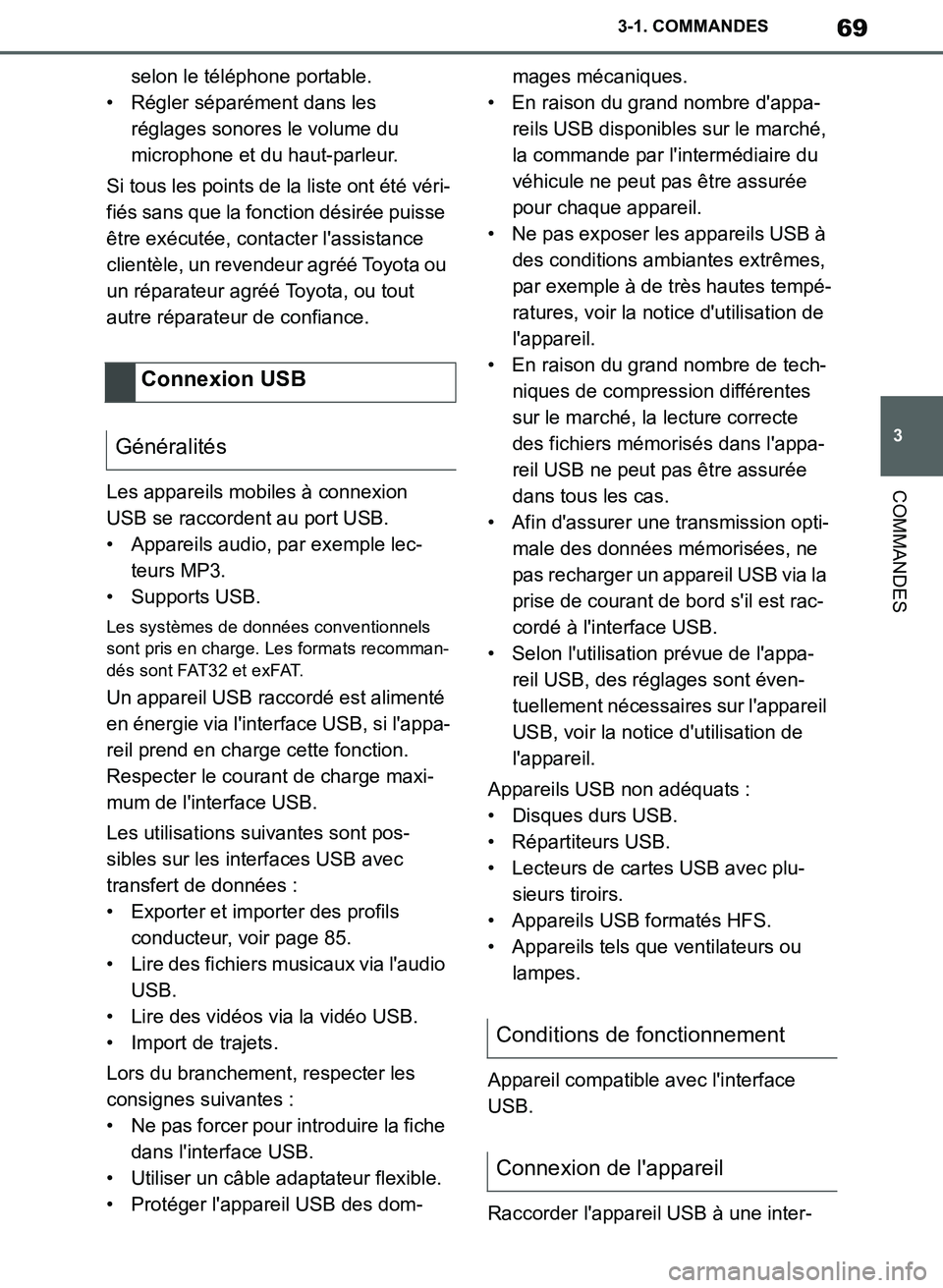 TOYOTA SUPRA 2019 Notices Demploi (in French) 69
3
Supra Owners Manual_EK
3-1. COMMANDES
COMMANDES
selon le téléphone portable.
• Régler séparément dans les
réglages sonores le volume du
microphone et du haut-parleur.
Si tous les point TOYOTA SUPRA 2019 Notices Demploi (in French) 69
3
Supra Owners Manual_EK
3-1. COMMANDES
COMMANDES
selon le téléphone portable.
• Régler séparément dans les
réglages sonores le volume du
microphone et du haut-parleur.
Si tous les point