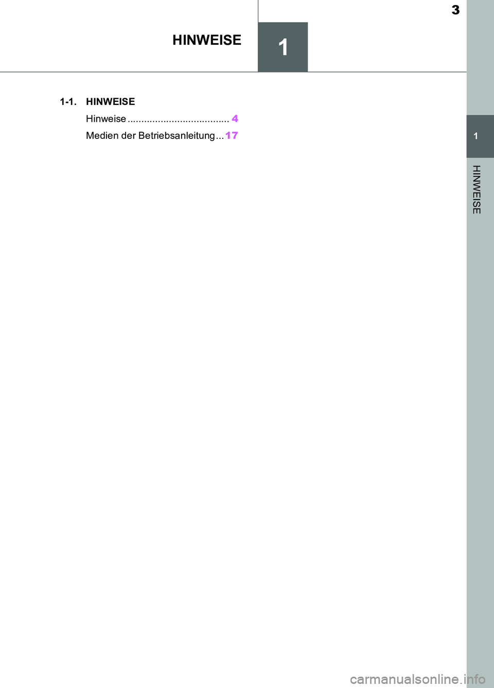 TOYOTA SUPRA 2019 Betriebsanleitungen (in German) 1
3
Supra Owner’s Manual_EM
1
HINWEISE
HINWEISE
.1-1. HINWEISE
Hinweise .....................................4
Medien der Betriebsanleitung ...17
Supra_OM_German_OM99T07M.book 3 ページ 20 TOYOTA SUPRA 2019 Betriebsanleitungen (in German) 1
3
Supra Owner’s Manual_EM
1
HINWEISE
HINWEISE
.1-1. HINWEISE
Hinweise .....................................4
Medien der Betriebsanleitung ...17
Supra_OM_German_OM99T07M.book 3 ページ 20