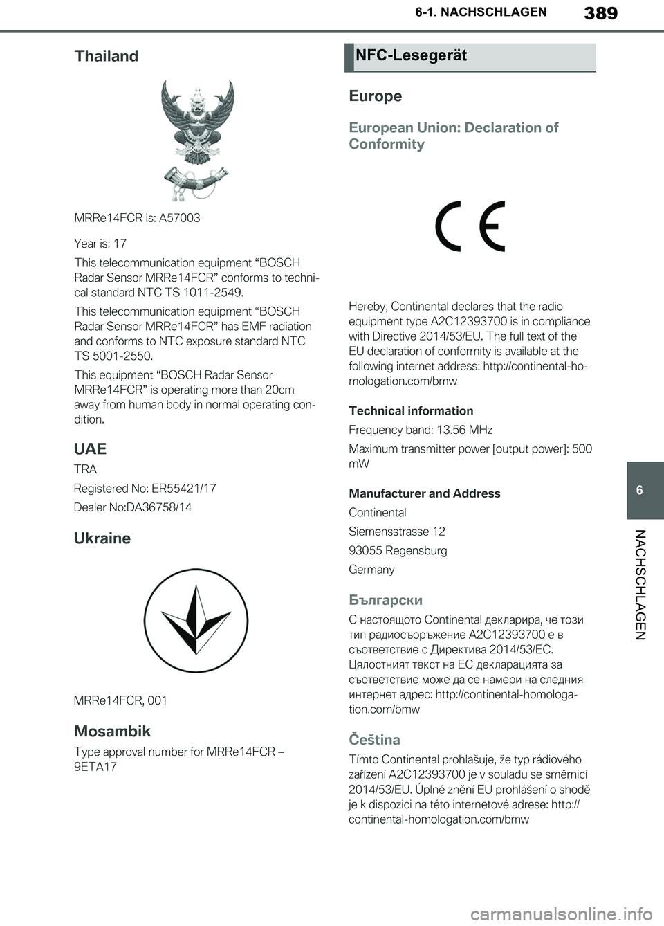 TOYOTA SUPRA 2019 Betriebsanleitungen (in German) 389
6
Supra Owner’s Manual_EM
6-1. NACHSCHLAGEN
NACHSCHLAGEN
NFC-Lesegerät
Supra_OM_German_OM99T07M.book 389 ページ 2019年2月20日 水曜日 午前11時16分 TOYOTA SUPRA 2019 Betriebsanleitungen (in German) 389
6
Supra Owner’s Manual_EM
6-1. NACHSCHLAGEN
NACHSCHLAGEN
NFC-Lesegerät
Supra_OM_German_OM99T07M.book 389 ページ 2019年2月20日 水曜日 午前11時16分