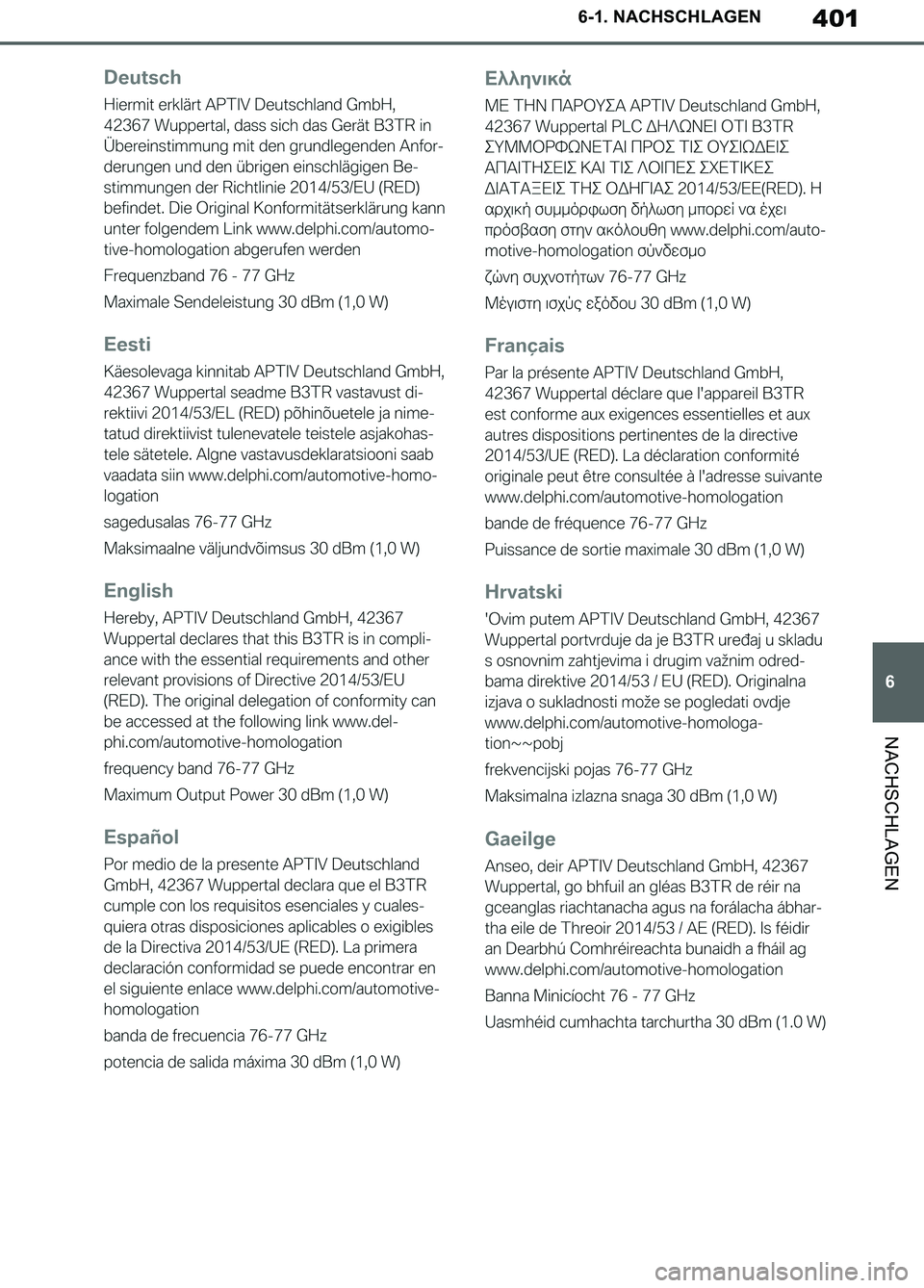 TOYOTA SUPRA 2019 Betriebsanleitungen (in German) 401
6
Supra Owner’s Manual_EM
6-1. NACHSCHLAGEN
NACHSCHLAGEN
Supra_OM_German_OM99T07M.book 401 ページ 2019年2月20日 水曜日 午前11時16分 TOYOTA SUPRA 2019 Betriebsanleitungen (in German) 401
6
Supra Owner’s Manual_EM
6-1. NACHSCHLAGEN
NACHSCHLAGEN
Supra_OM_German_OM99T07M.book 401 ページ 2019年2月20日 水曜日 午前11時16分