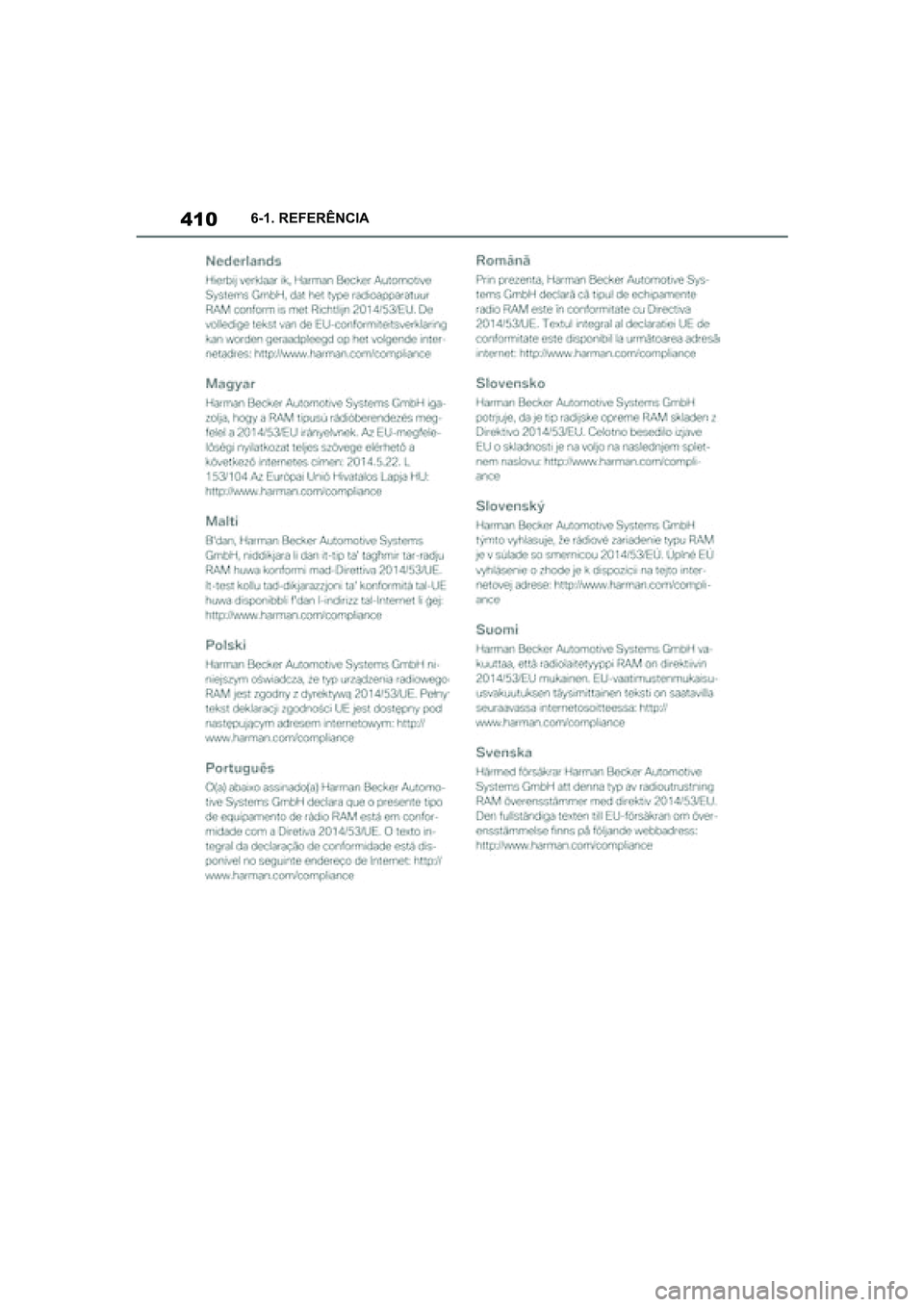 TOYOTA SUPRA 2019  Manual de utilização (in Portuguese) 410
Supra Owner's Manual6-1. REFERÊNCIA
Supra_OM_Europe_OM99T05PT_1_1903.book  Page 410  Thursday, June 13, 2019  11:51 AM 
