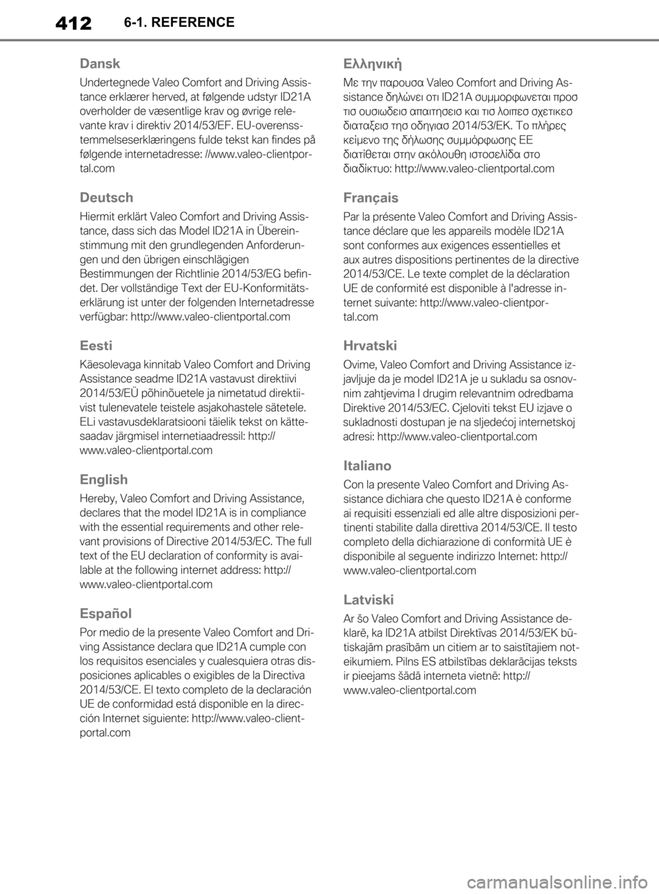 TOYOTA SUPRA 2019 Brugsanvisning (in Danish) 412
Instruktionsbog til Supra6-1. REFERENCE
OM99T05DK.book Page 412 Friday, September 13, 2019 1:26 PM TOYOTA SUPRA 2019 Brugsanvisning (in Danish) 412
Instruktionsbog til Supra6-1. REFERENCE
OM99T05DK.book Page 412 Friday, September 13, 2019 1:26 PM