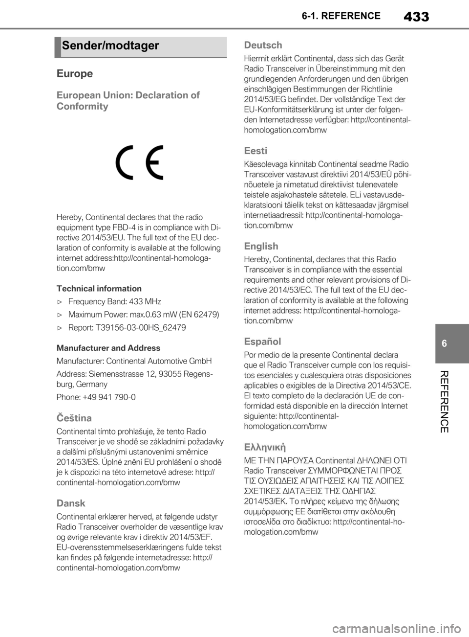TOYOTA SUPRA 2019 Brugsanvisning (in Danish) 433
6
Instruktionsbog til Supra 6-1. REFERENCE
REFERENCE
Sender/modtager
OM99T05DK.book Page 433 Friday, September 13, 2019 1:26 PM TOYOTA SUPRA 2019 Brugsanvisning (in Danish) 433
6
Instruktionsbog til Supra 6-1. REFERENCE
REFERENCE
Sender/modtager
OM99T05DK.book Page 433 Friday, September 13, 2019 1:26 PM