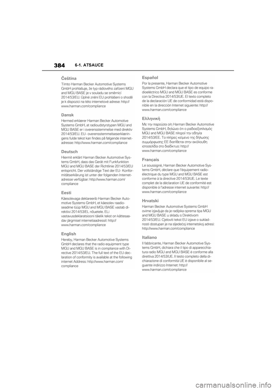 TOYOTA SUPRA 2019  Lietošanas Instrukcija (in Latvian) 
384
Supra Owner's Manual6-1. ATSAUCE
Supra_OM_Europe_OM99T05LV_1_1903.book  Pa
ge 384  Friday, May 3, 2019  7:19 PM 