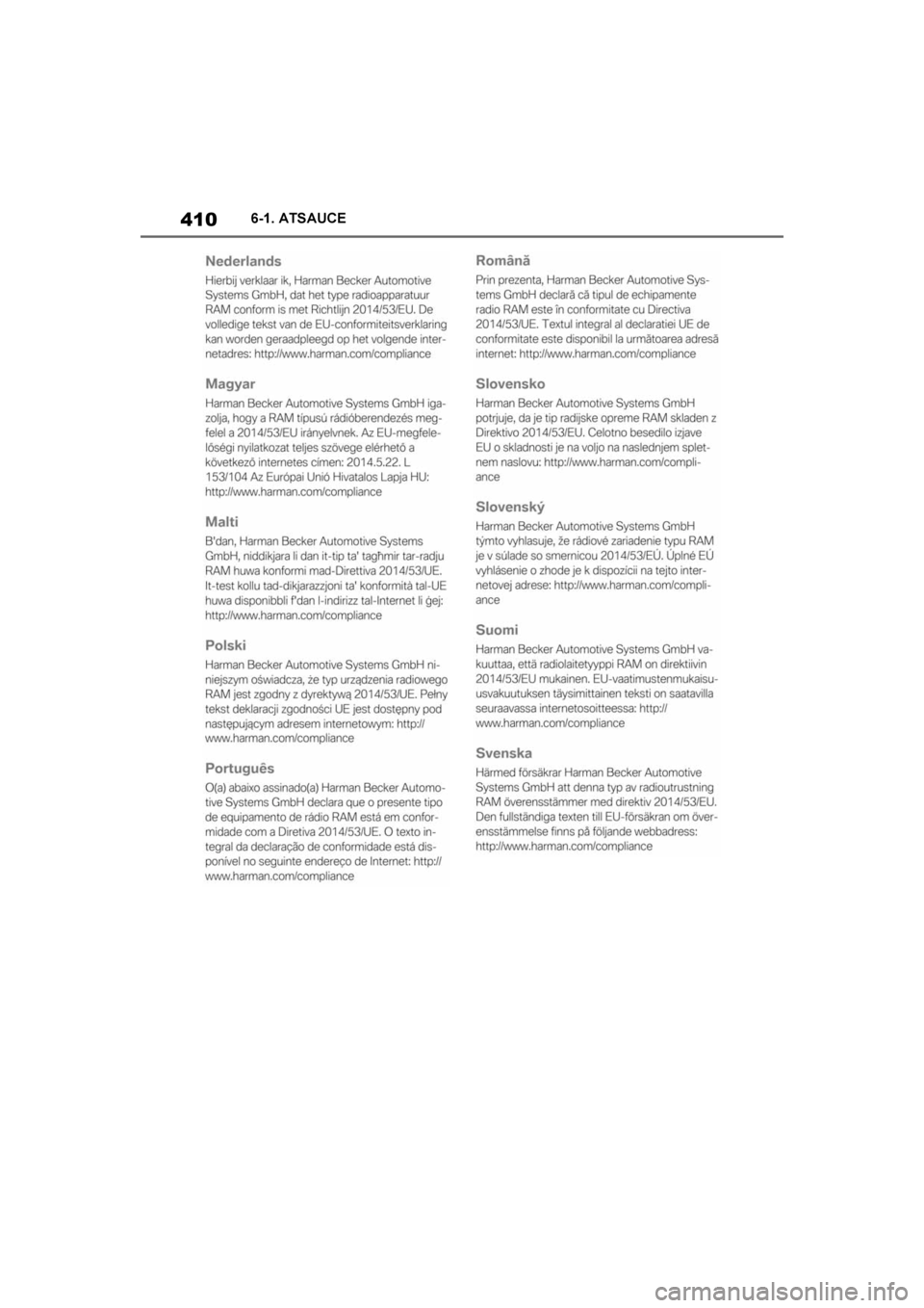 TOYOTA SUPRA 2019  Lietošanas Instrukcija (in Latvian) 
410
Supra Owner's Manual6-1. ATSAUCE
Supra_OM_Europe_OM99T05LV_1_1903.book  Pa
ge 410  Friday, May 3, 2019  7:19 PM 