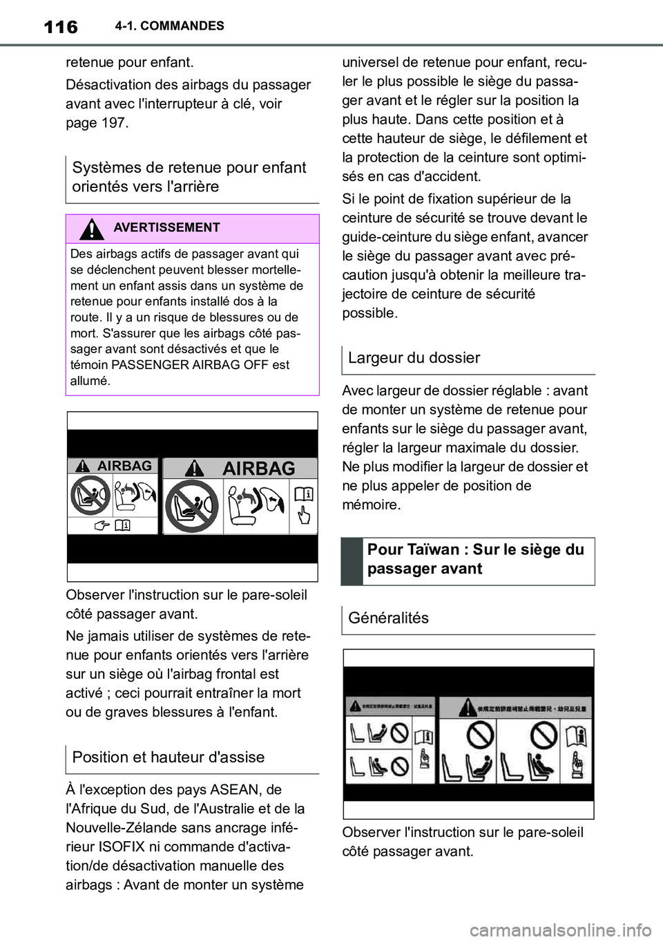 TOYOTA SUPRA 2020 Notices Demploi (in French) 116
Supra Owners Manual_EK
4-1. COMMANDES
retenue pour enfant.
Désactivation des airbags du passager
avant avec linterrupteur à clé, voir
page 197.
Observer linstruction sur le pare-soleil
c TOYOTA SUPRA 2020 Notices Demploi (in French) 116
Supra Owners Manual_EK
4-1. COMMANDES
retenue pour enfant.
Désactivation des airbags du passager
avant avec linterrupteur à clé, voir
page 197.
Observer linstruction sur le pare-soleil
c