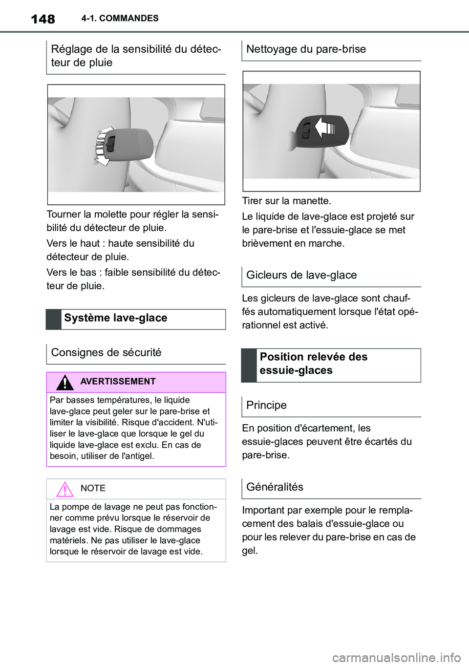 TOYOTA SUPRA 2020 Notices Demploi (in French) 148
Supra Owners Manual_EK
4-1. COMMANDES
Tourner la molette pour régler la sensi-
bilité du détecteur de pluie.
Vers le haut : haute sensibilité du
détecteur de pluie.
Vers le bas : faible sen TOYOTA SUPRA 2020 Notices Demploi (in French) 148
Supra Owners Manual_EK
4-1. COMMANDES
Tourner la molette pour régler la sensi-
bilité du détecteur de pluie.
Vers le haut : haute sensibilité du
détecteur de pluie.
Vers le bas : faible sen