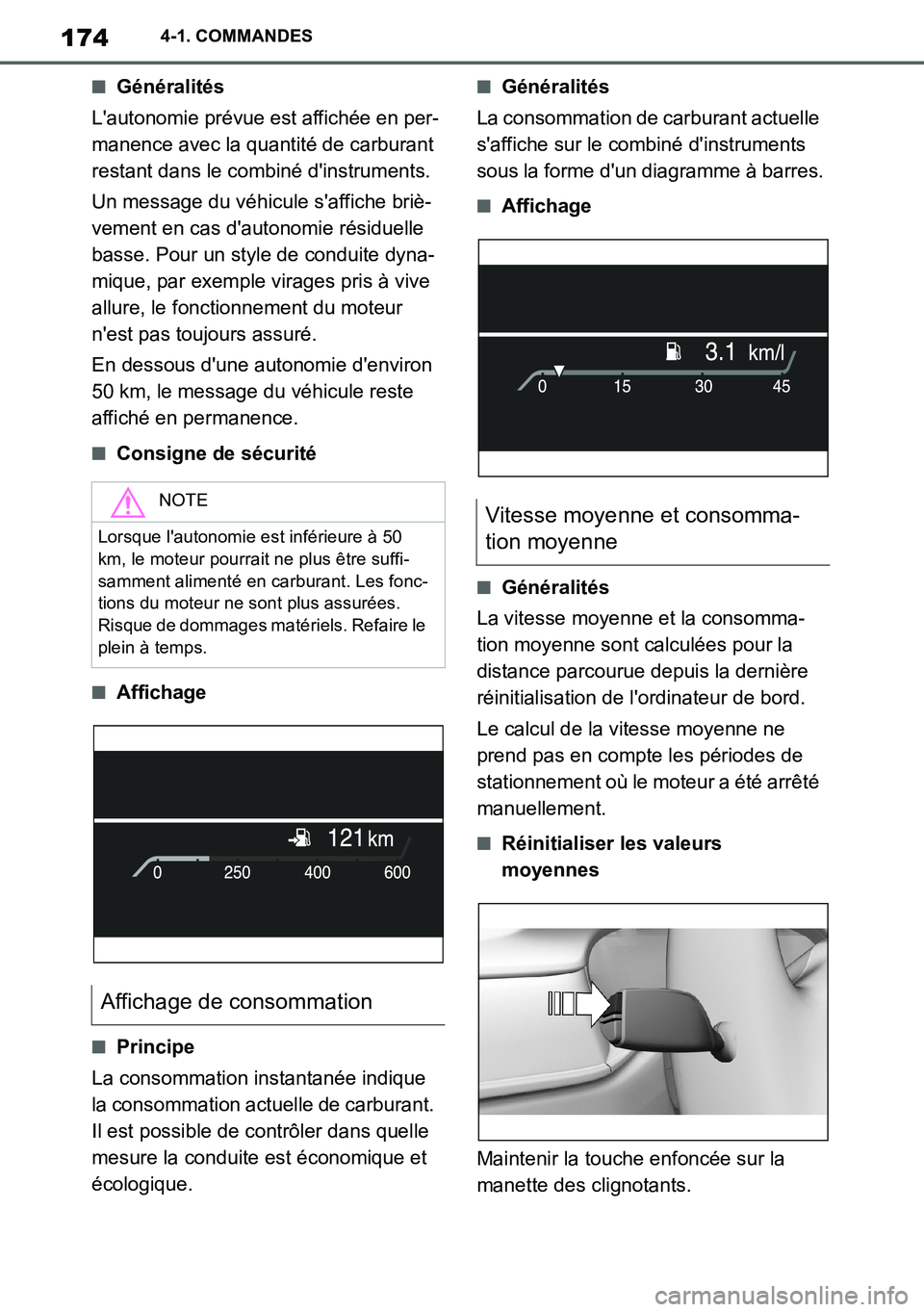 TOYOTA SUPRA 2020 Notices Demploi (in French) 174
Supra Owners Manual_EK
4-1. COMMANDES
■Généralités
Lautonomie prévue est affichée en per-
manence avec la quantité de carburant
restant dans le combiné dinstruments.
Un message du vé TOYOTA SUPRA 2020 Notices Demploi (in French) 174
Supra Owners Manual_EK
4-1. COMMANDES
■Généralités
Lautonomie prévue est affichée en per-
manence avec la quantité de carburant
restant dans le combiné dinstruments.
Un message du vé