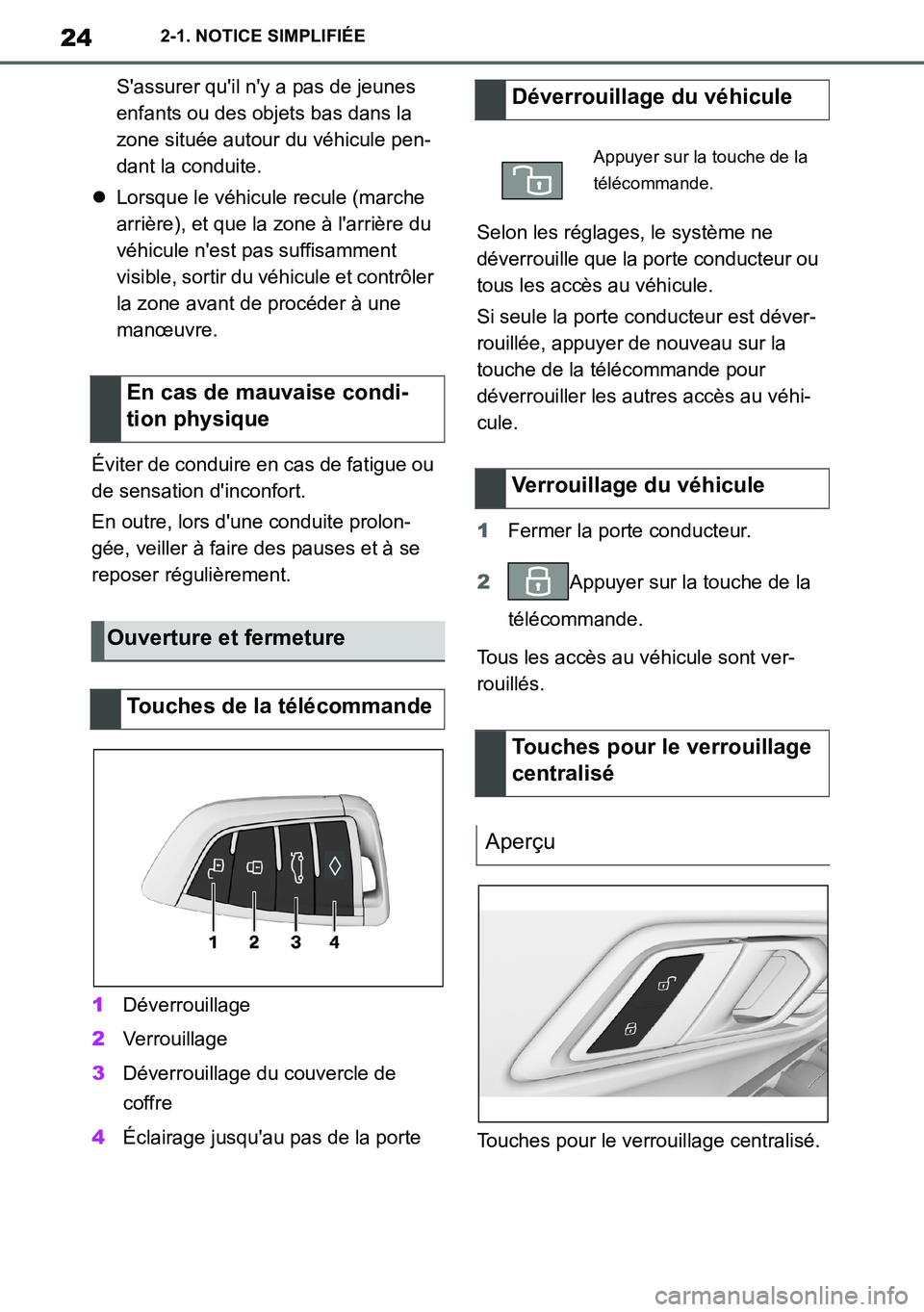 TOYOTA SUPRA 2020 Notices Demploi (in French) 24
Supra Owners Manual_EK
2-1. NOTICE SIMPLIFIÉE
Sassurer quil ny a pas de jeunes
enfants ou des objets bas dans la
zone située autour du véhicule pen-
dant la conduite.
Lorsque le véhicu TOYOTA SUPRA 2020 Notices Demploi (in French) 24
Supra Owners Manual_EK
2-1. NOTICE SIMPLIFIÉE
Sassurer quil ny a pas de jeunes
enfants ou des objets bas dans la
zone située autour du véhicule pen-
dant la conduite.
Lorsque le véhicu
