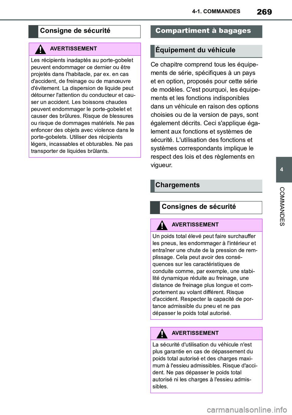 TOYOTA SUPRA 2020 Notices Demploi (in French) 269
4
Supra Owners Manual_EK
4-1. COMMANDES
COMMANDES
Ce chapitre comprend tous les équipe-
ments de série, spécifiques à un pays
et en option, proposés pour cette série
de modèles. Cest po TOYOTA SUPRA 2020 Notices Demploi (in French) 269
4
Supra Owners Manual_EK
4-1. COMMANDES
COMMANDES
Ce chapitre comprend tous les équipe-
ments de série, spécifiques à un pays
et en option, proposés pour cette série
de modèles. Cest po
