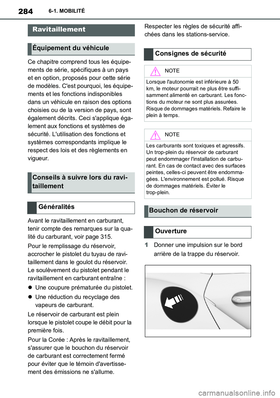 TOYOTA SUPRA 2020 Notices Demploi (in French) 284
Supra Owners Manual_EK
6-1. MOBILITÉ
6-1.MOBILITÉ
Ce chapitre comprend tous les équipe-
ments de série, spécifiques à un pays
et en option, proposés pour cette série
de modèles. Cest TOYOTA SUPRA 2020 Notices Demploi (in French) 284
Supra Owners Manual_EK
6-1. MOBILITÉ
6-1.MOBILITÉ
Ce chapitre comprend tous les équipe-
ments de série, spécifiques à un pays
et en option, proposés pour cette série
de modèles. Cest