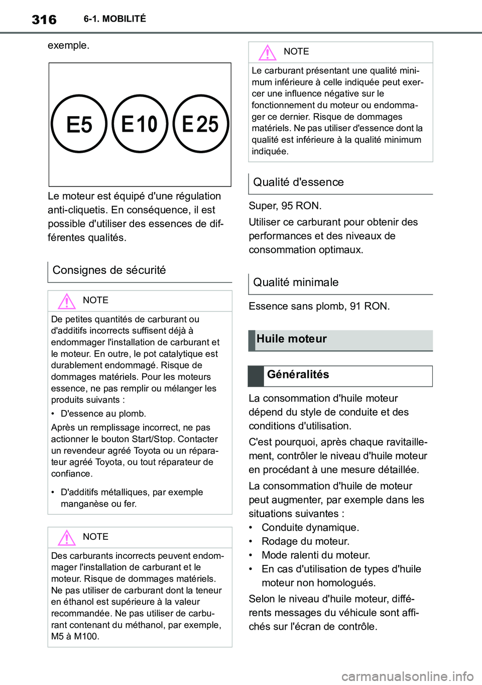 TOYOTA SUPRA 2020 Notices Demploi (in French) 316
Supra Owners Manual_EK
6-1. MOBILITÉ
exemple.
Le moteur est équipé dune régulation
anti-cliquetis. En conséquence, il est
possible dutiliser des essences de dif-
férentes qualités.Supe TOYOTA SUPRA 2020 Notices Demploi (in French) 316
Supra Owners Manual_EK
6-1. MOBILITÉ
exemple.
Le moteur est équipé dune régulation
anti-cliquetis. En conséquence, il est
possible dutiliser des essences de dif-
férentes qualités.Supe